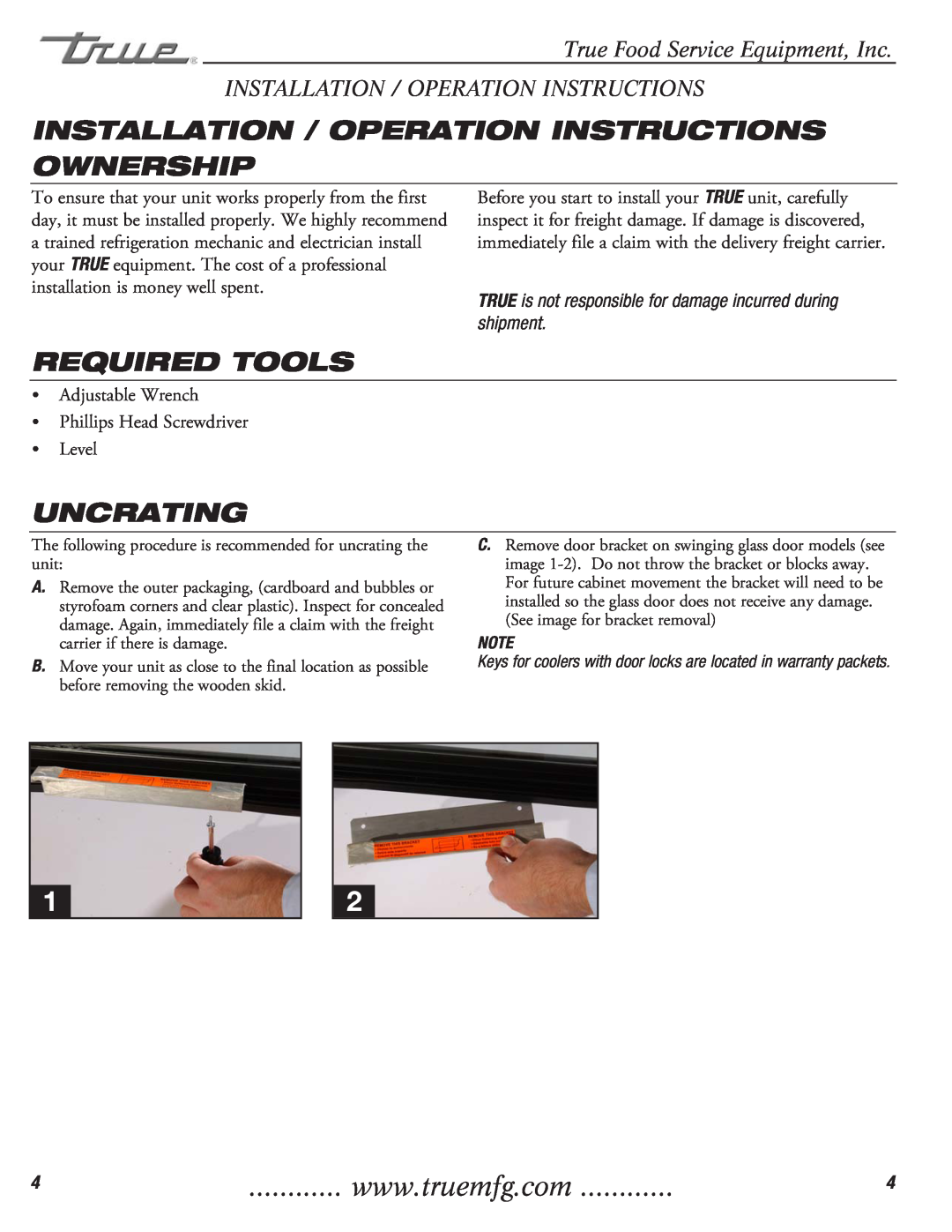 True Manufacturing Company T-23DT Installation / Operation Instructions Ownership, Required Tools, Uncrating 