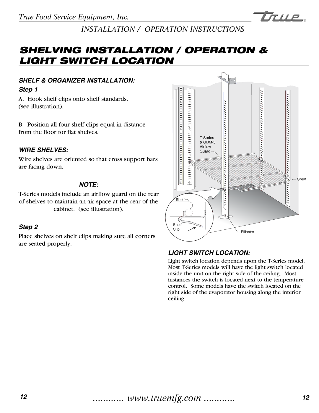 True Manufacturing Company T-35 Shelving Installation / Operation & Light Switch Location, Shelf & Organizer Installation 