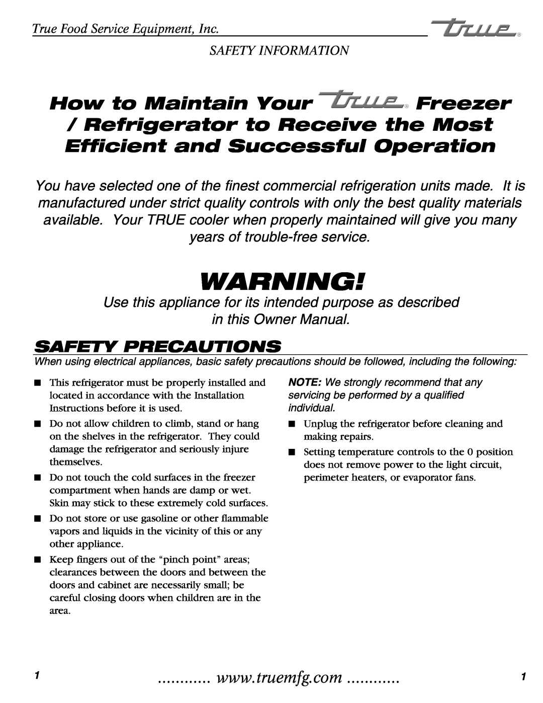 True Manufacturing Company T-35 installation manual Safety Precautions, How to Maintain Your Freezer 