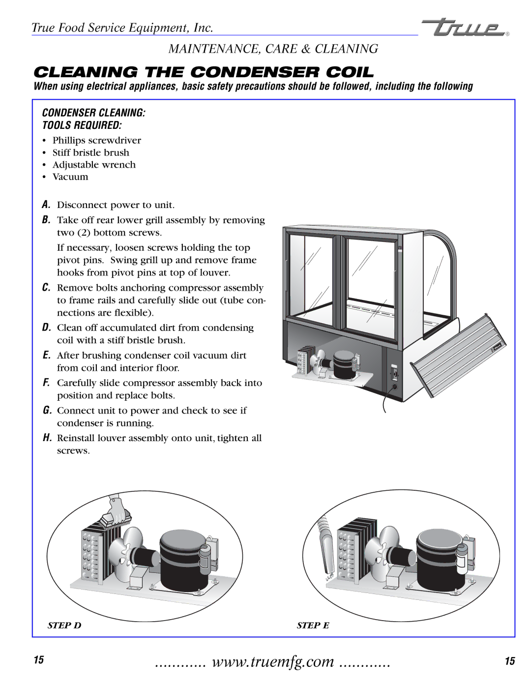 True Manufacturing Company TCGDZ-50 installation manual Cleaning the Condenser Coil, Condenser Cleaning Tools Required 