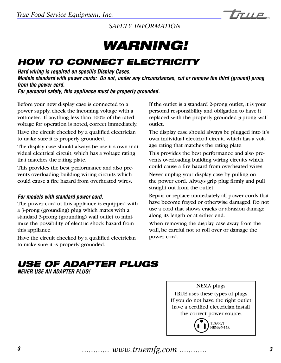 True Manufacturing Company TCGDZ-50 installation manual For models with standard power cord, Never USE AN Adapter Plug 