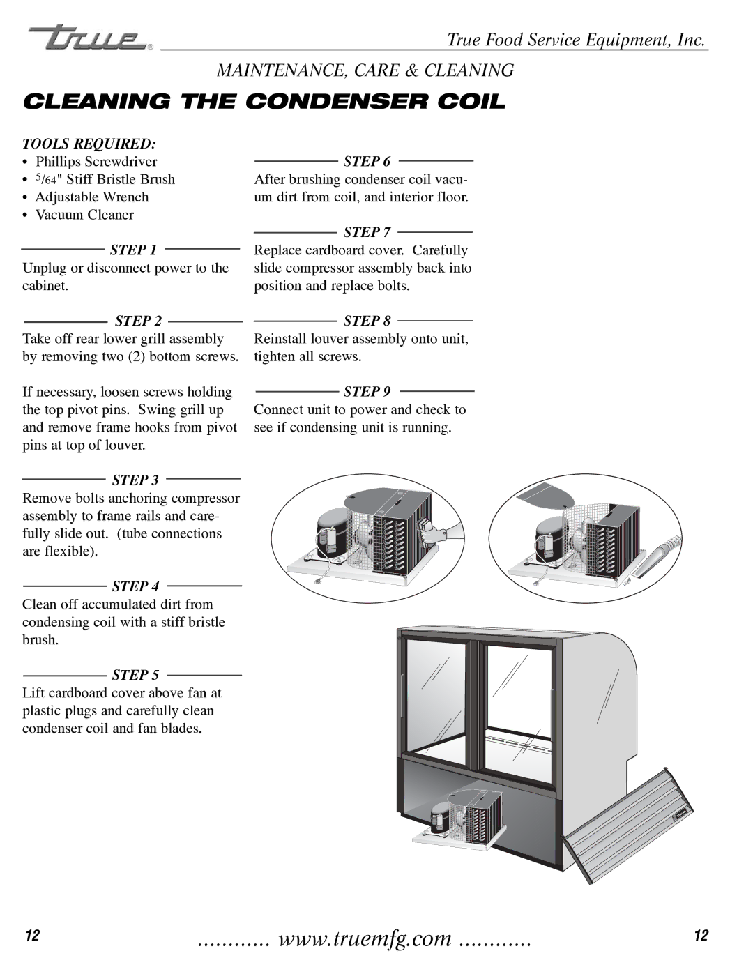 True Manufacturing Company TCGG-72-S, TCGG-48-S installation manual Cleaning the Condenser Coil 