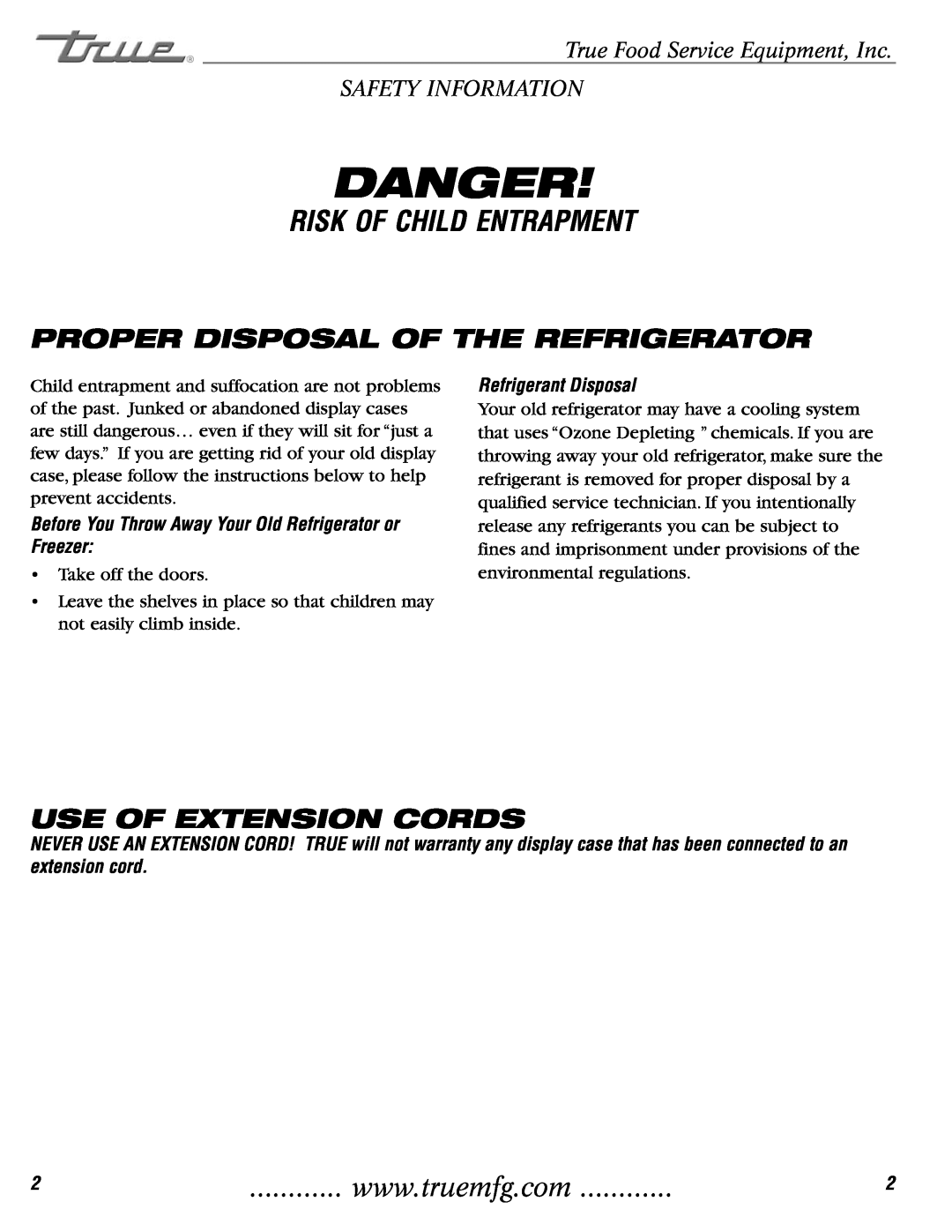 True Manufacturing Company TCGG-72-S, TCGG-48-S Proper Disposal Of The Refrigerator, Use Of Extension Cords, Danger 