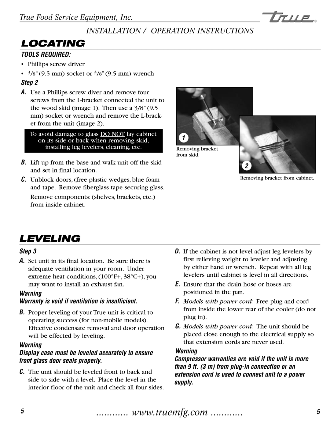 True Manufacturing Company TCGR-50 Locating, Leveling, Tools Required, Warranty is void if ventilation is insufficient 