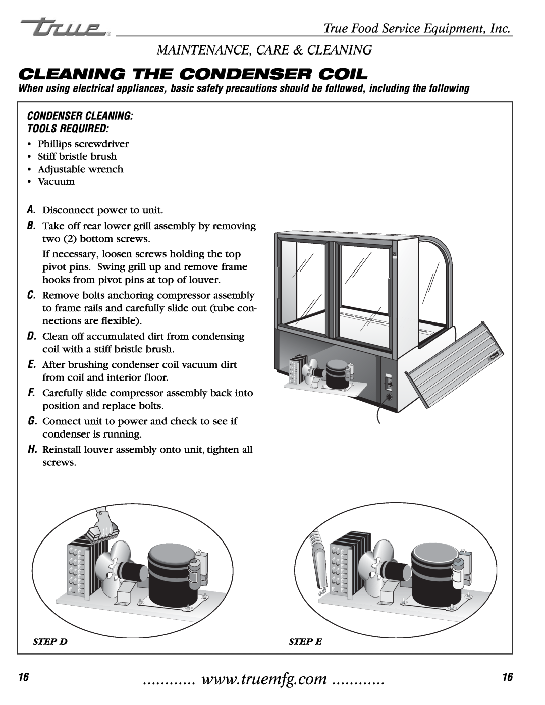 True Manufacturing Company TCGR-77 installation manual Cleaning The Condenser Coil, True Food Service Equipment, Inc 