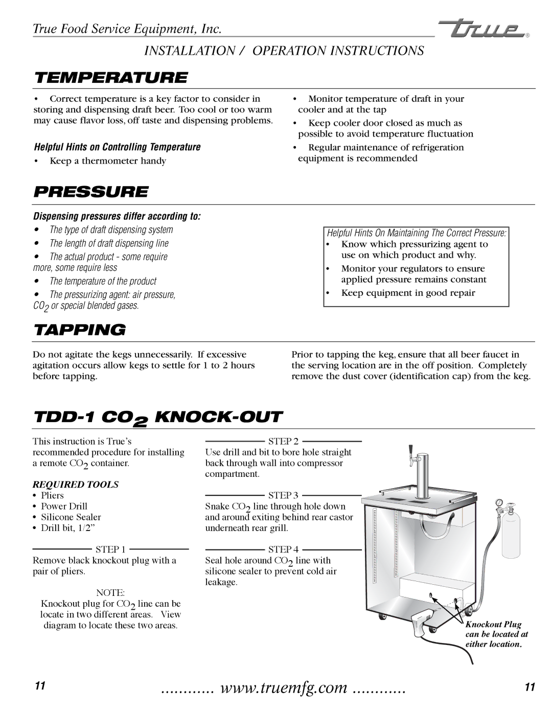 True Manufacturing Company TBB-3G-S, TD-50-18-S-LT, TDD-4, TBB-2 Temperature, Pressure, Tapping, TDD-1 CO2 KNOCK-OUT 