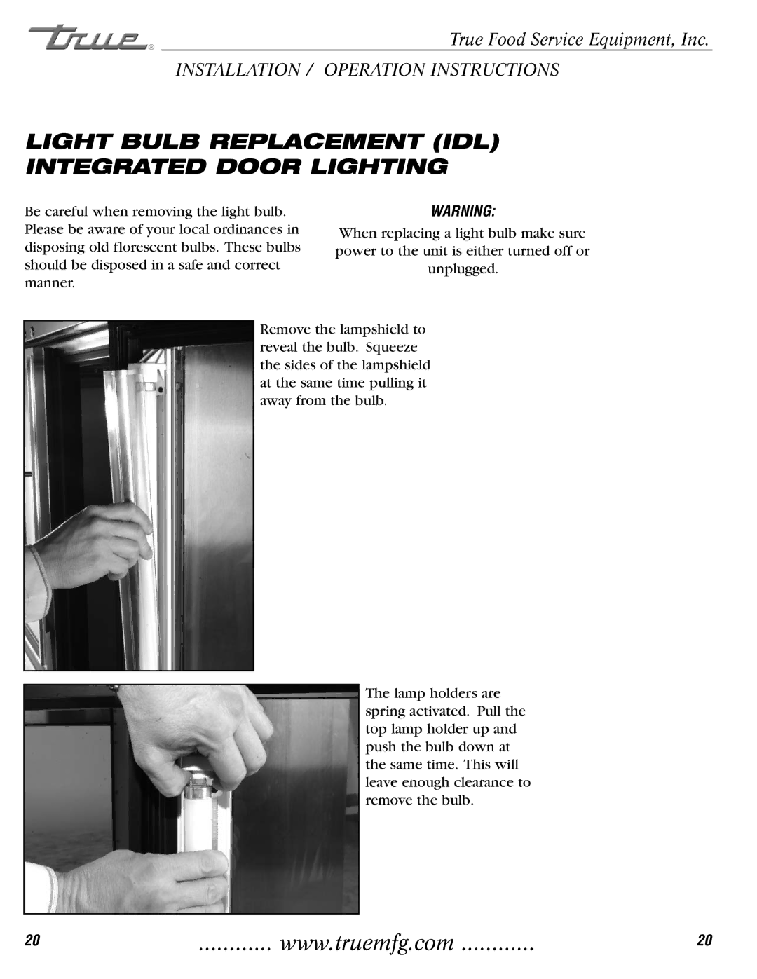 True Manufacturing Company TBB-2, TD-50-18-S-LT, TDD-4, TBB-3G-S Light Bulb Replacement IDL Integrated Door Lighting 