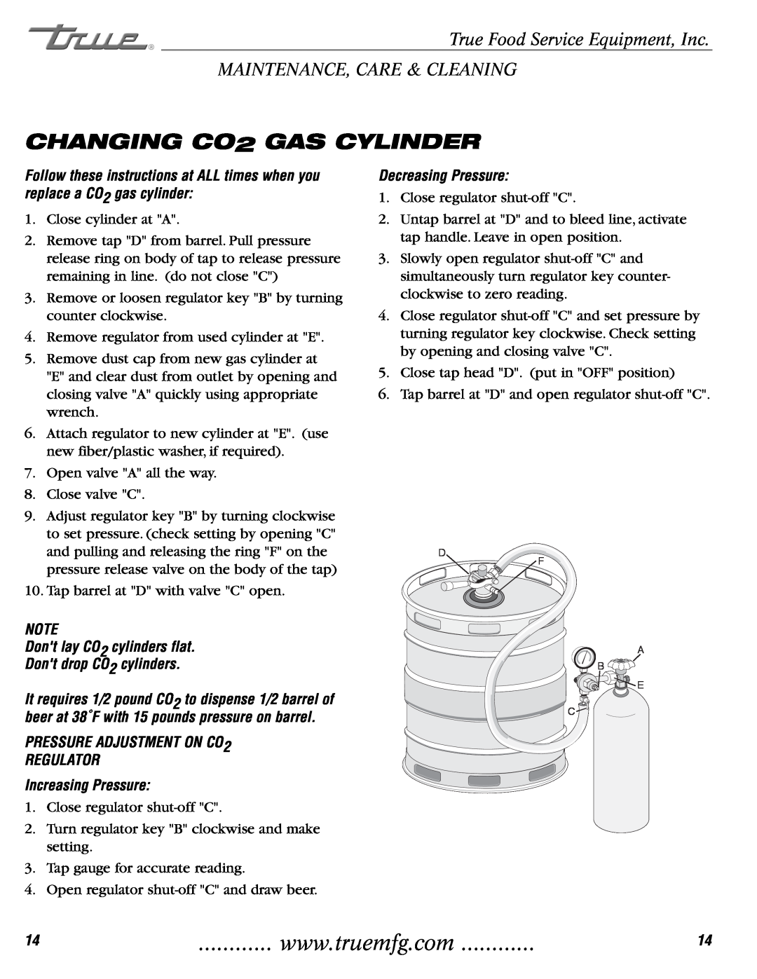 True Manufacturing Company TDD-4 CHANGING CO2 GAS CYLINDER, True Food Service Equipment, Inc MAINTENANCE, CARE & CLEANING 