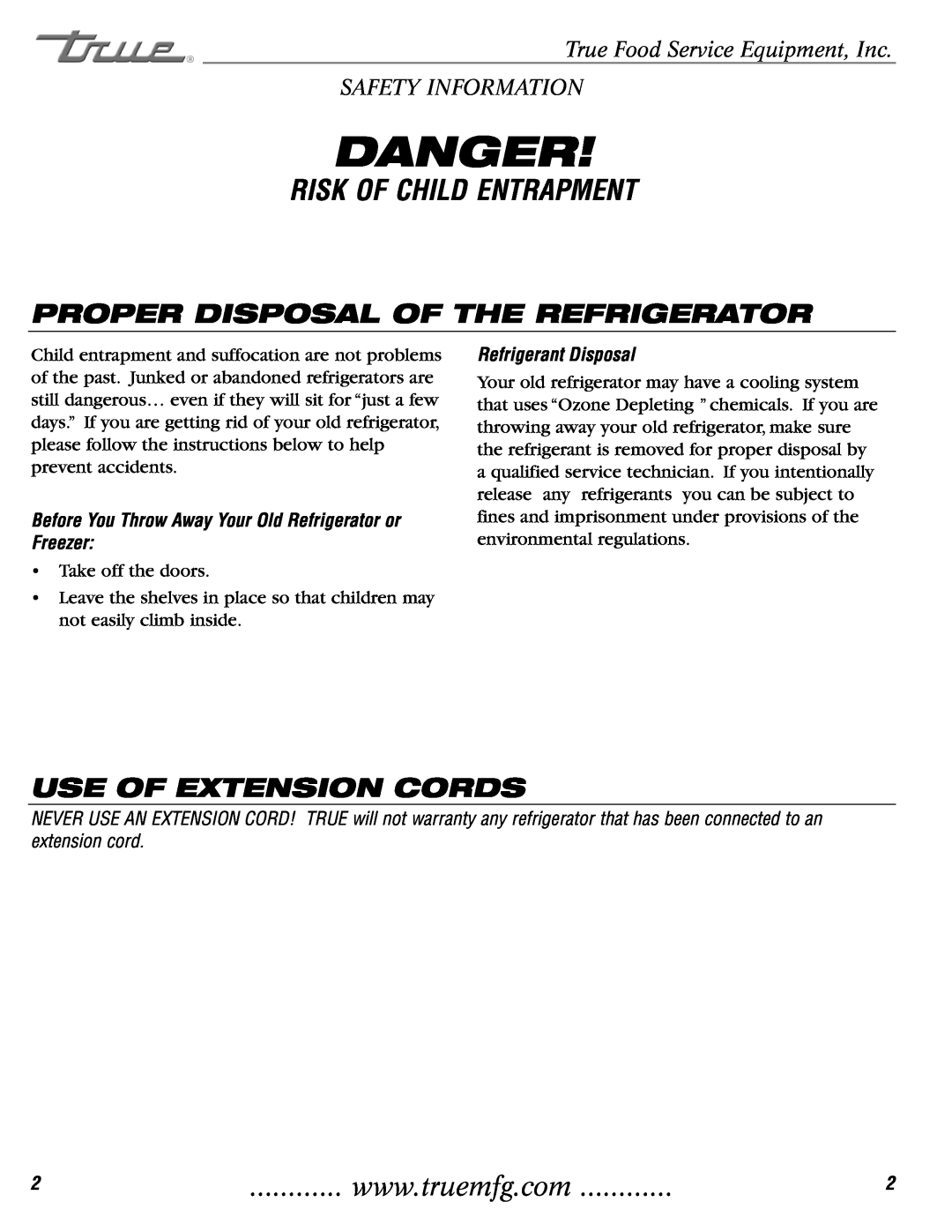 True Manufacturing Company TDB-24-48-1-G-1, TDD-4 Proper Disposal Of The Refrigerator, Use Of Extension Cords, Danger 