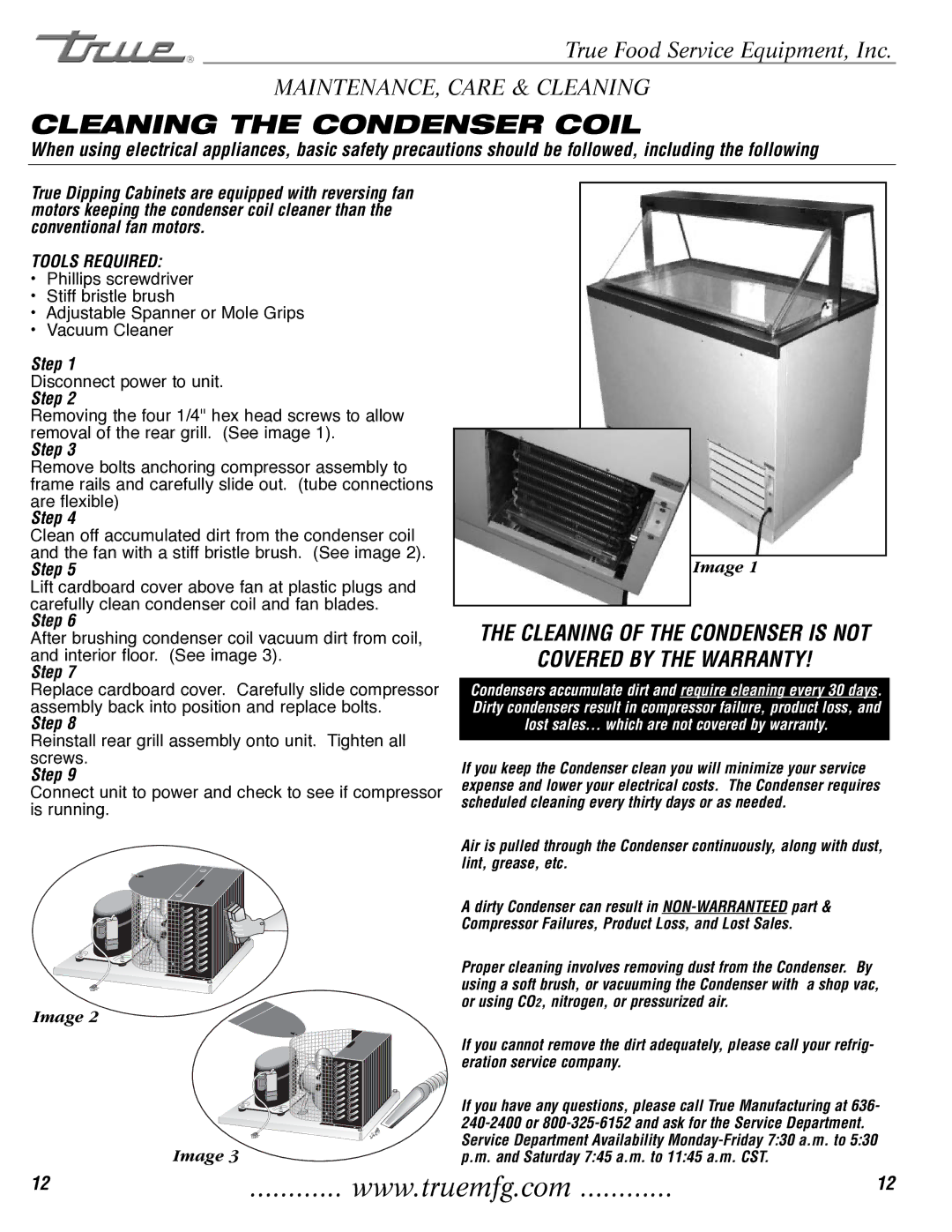 True Manufacturing Company TDC-47, THDC-6 installation manual Cleaning the Condenser Coil, Step 