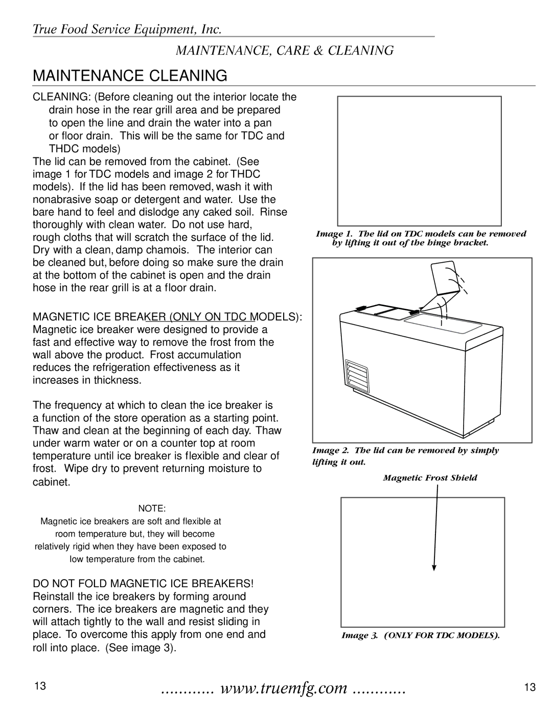 True Manufacturing Company THDC-6, TDC-47 installation manual Maintenance Cleaning, Magnetic ICE Breaker only on TDC Models 
