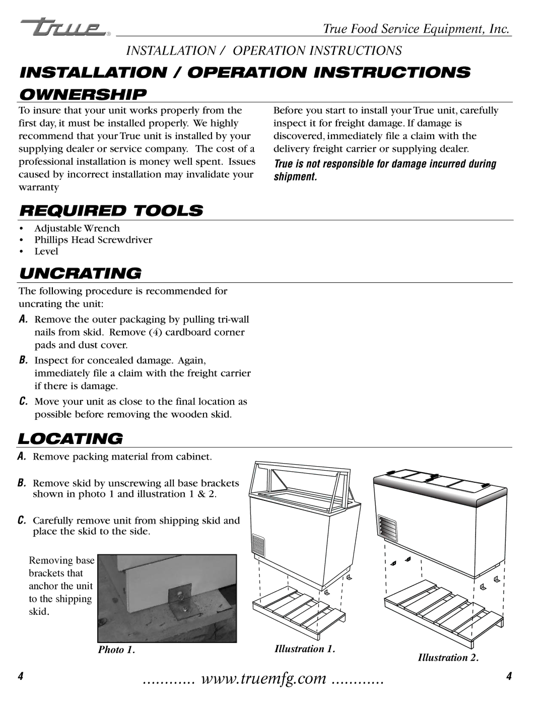 True Manufacturing Company TDC-47 Installation / Operation Instructions Ownership, Required Tools, Uncrating, Locating 