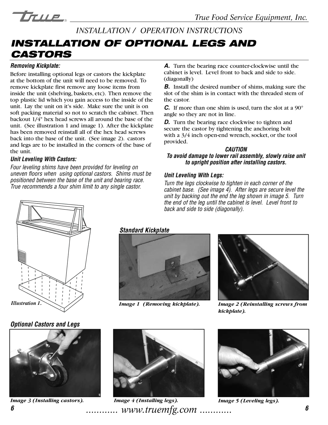 True Manufacturing Company TDC-47, THDC-6 installation manual Installation of Optional Legs and Castors, Removing Kickplate 