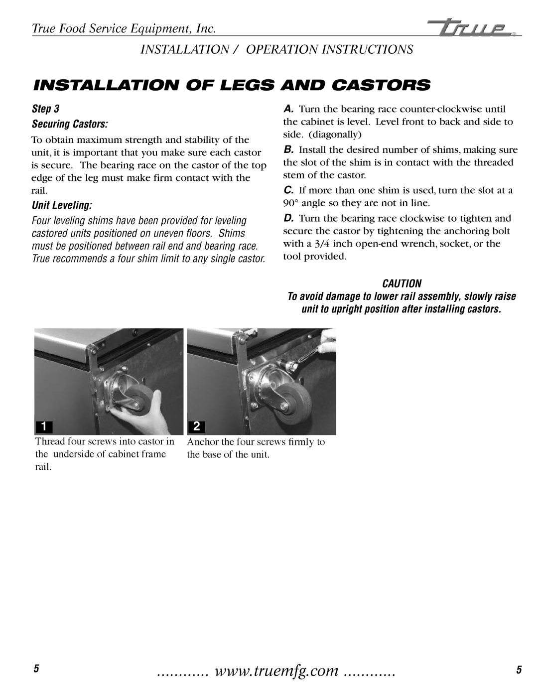 True Manufacturing Company TGU-2, TGU-3F Installation of Legs and Castors, Step Securing Castors, Unit Leveling 