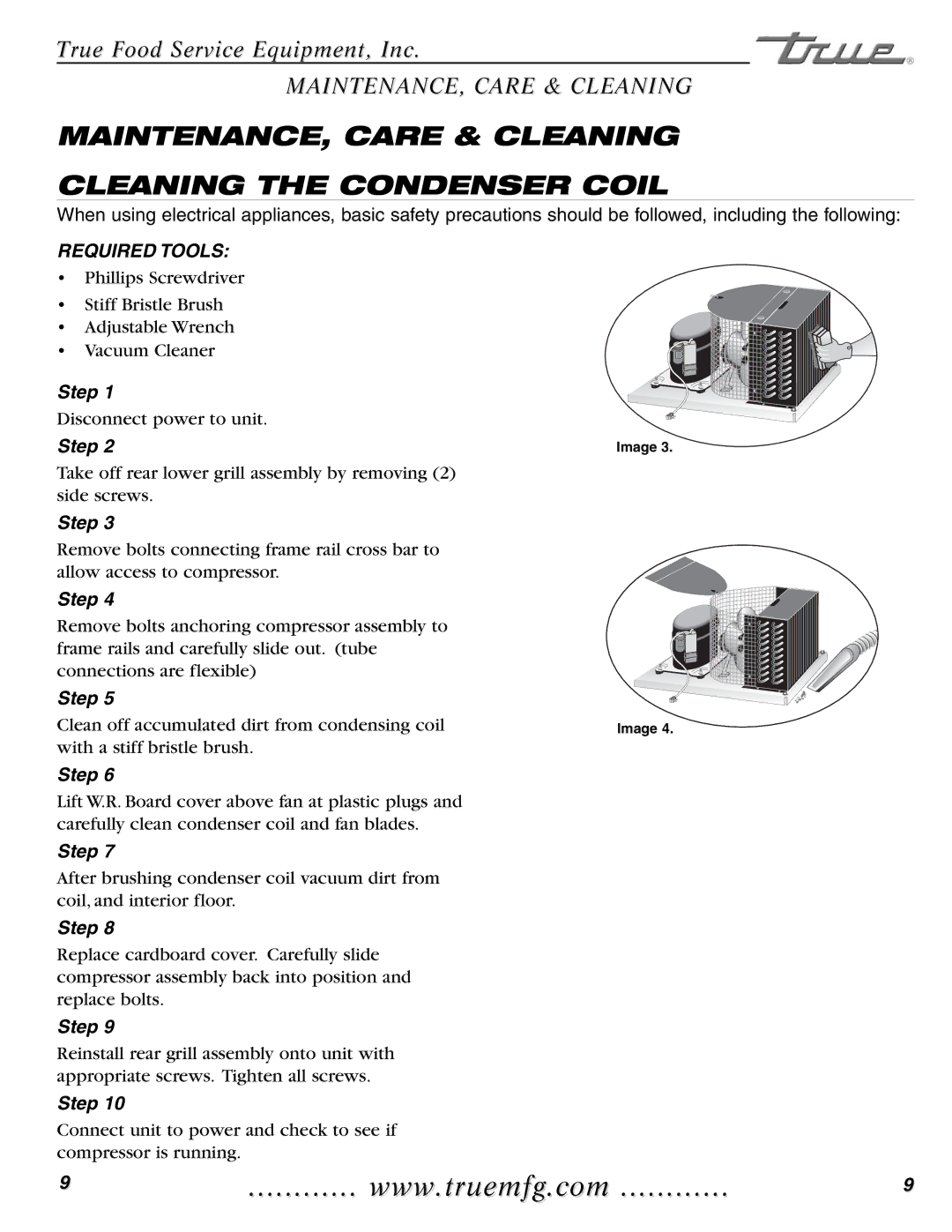 True Manufacturing Company TMC-49-S, TMC-58-S MAINTENANCE, Care & Cleaning Cleaning the Condenser Coil, Required Tools 