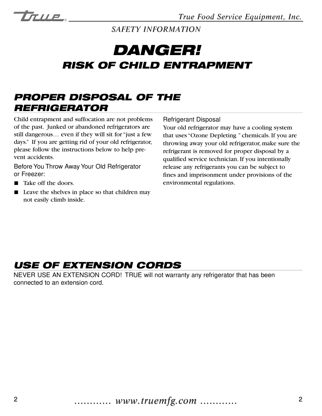 True Manufacturing Company TMC-34-S, TMC-58-S, TMC-49-S Proper Disposal Refrigerator, USE of Extension Cords 