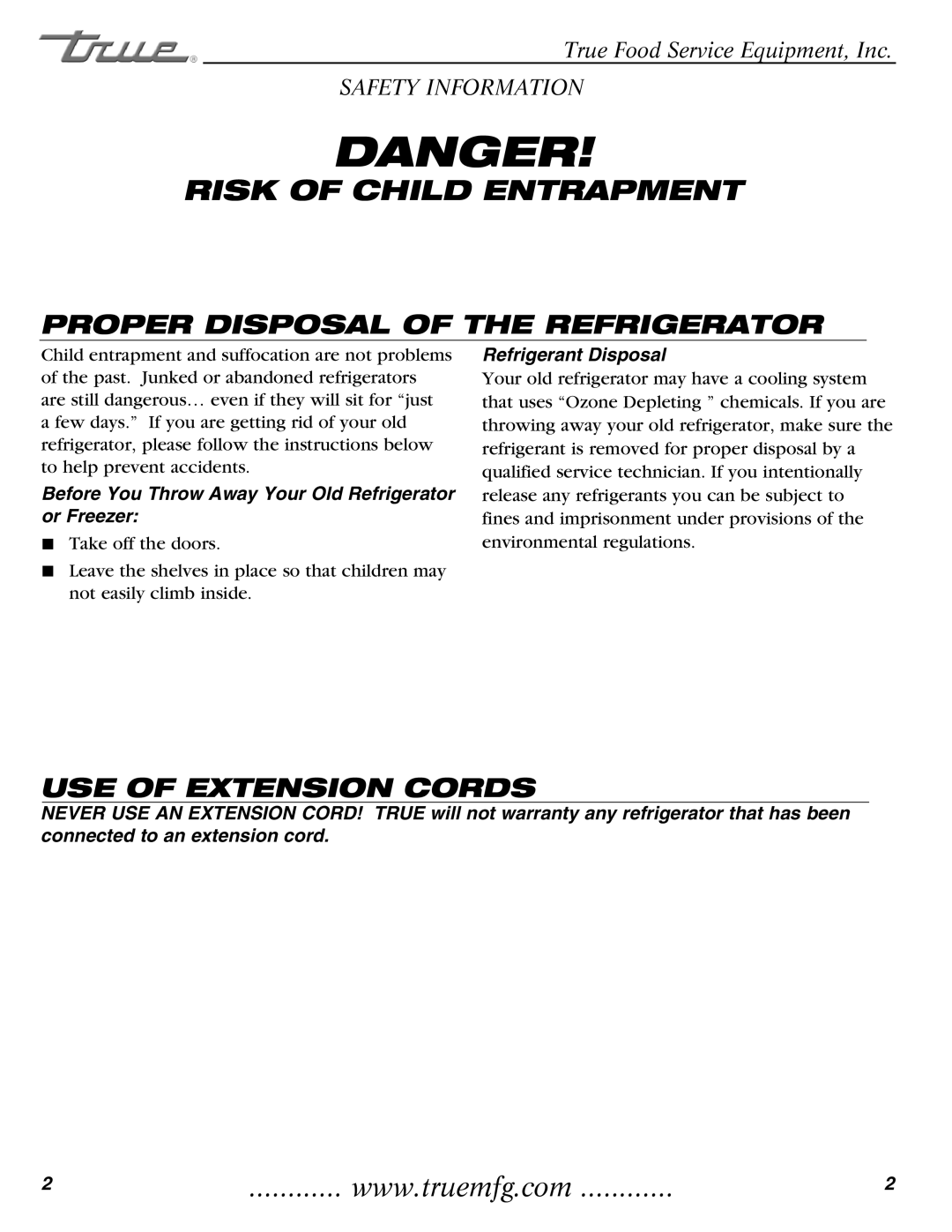 True Manufacturing Company TMC-58-S, TMC-34-SS Proper Disposal of the Refrigerator, USE of Extension Cords 