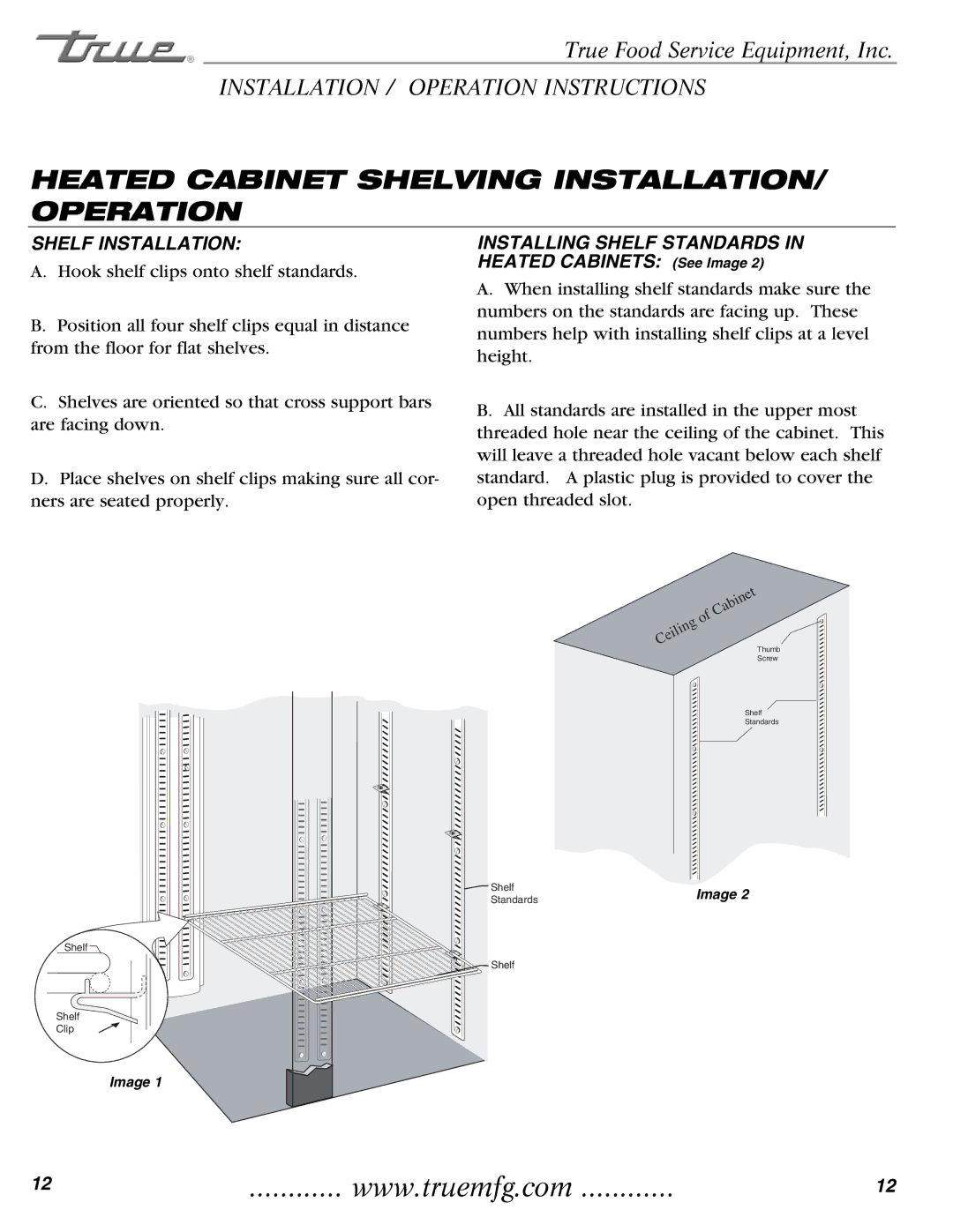 True Manufacturing Company TR1RRI-1S, TR2RRT-2S-2S installation manual Heated Cabinet Shelving INSTALLATION/ Operation 