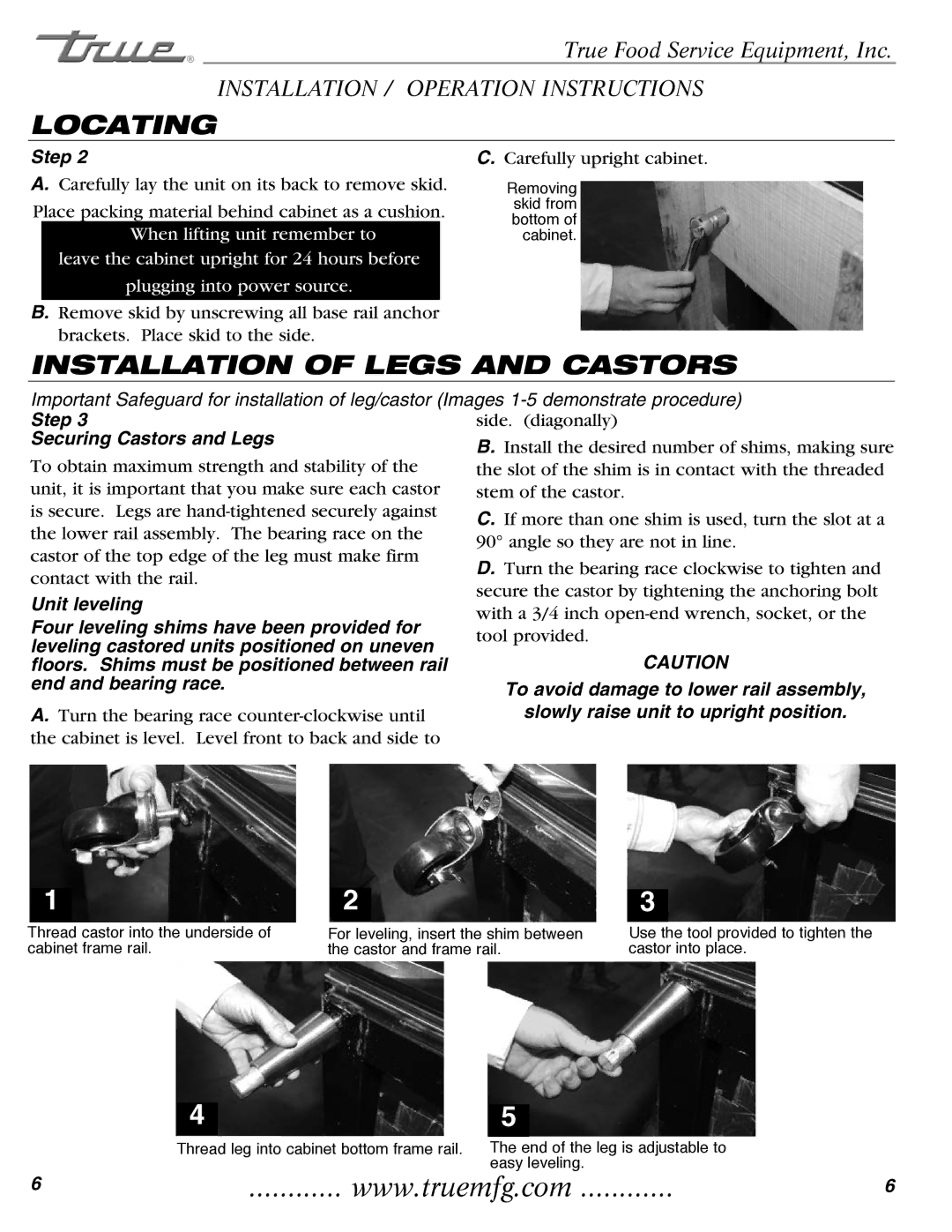 True Manufacturing Company TR1RRI-1S, TR2RRT-2S-2S installation manual Locating, Installation of Legs and Castors 