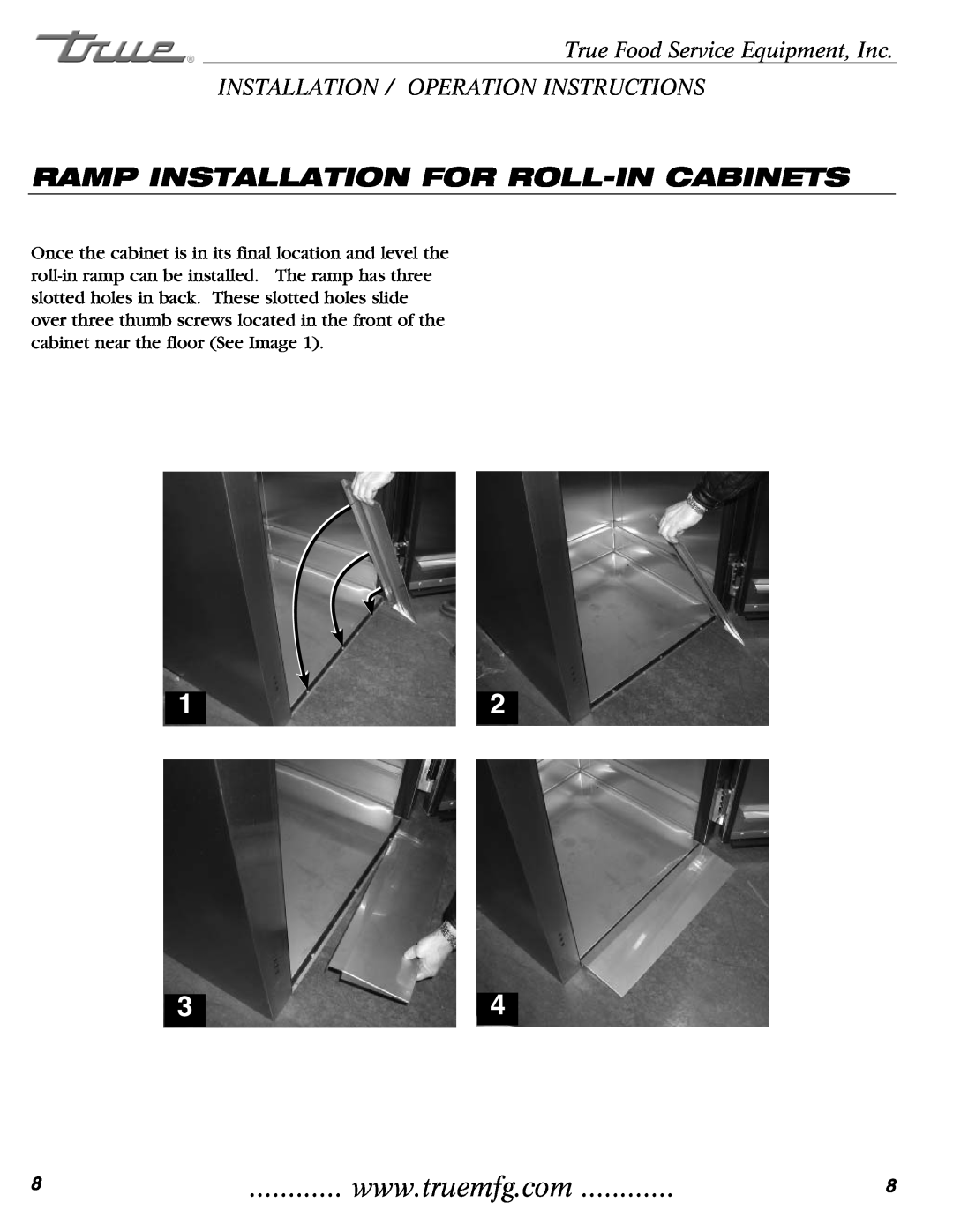 True Manufacturing Company TR1RRI-1S Ramp Installation For Roll-In Cabinets, True Food Service Equipment, Inc 