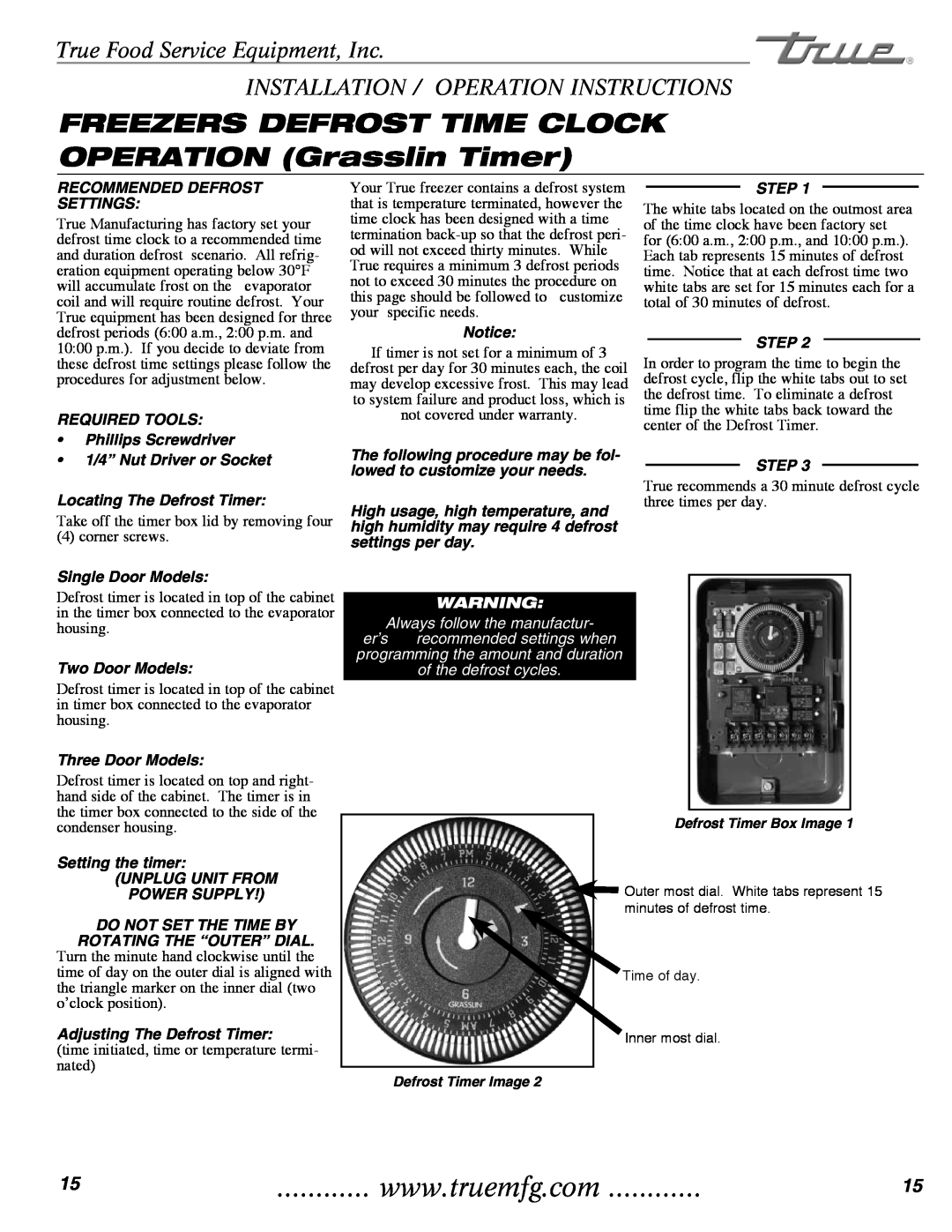 True Manufacturing Company TR2RRT-2S-2S FREEZERS DEFROST TIME CLOCK OPERATION Grasslin Timer, of the defrost cycles 