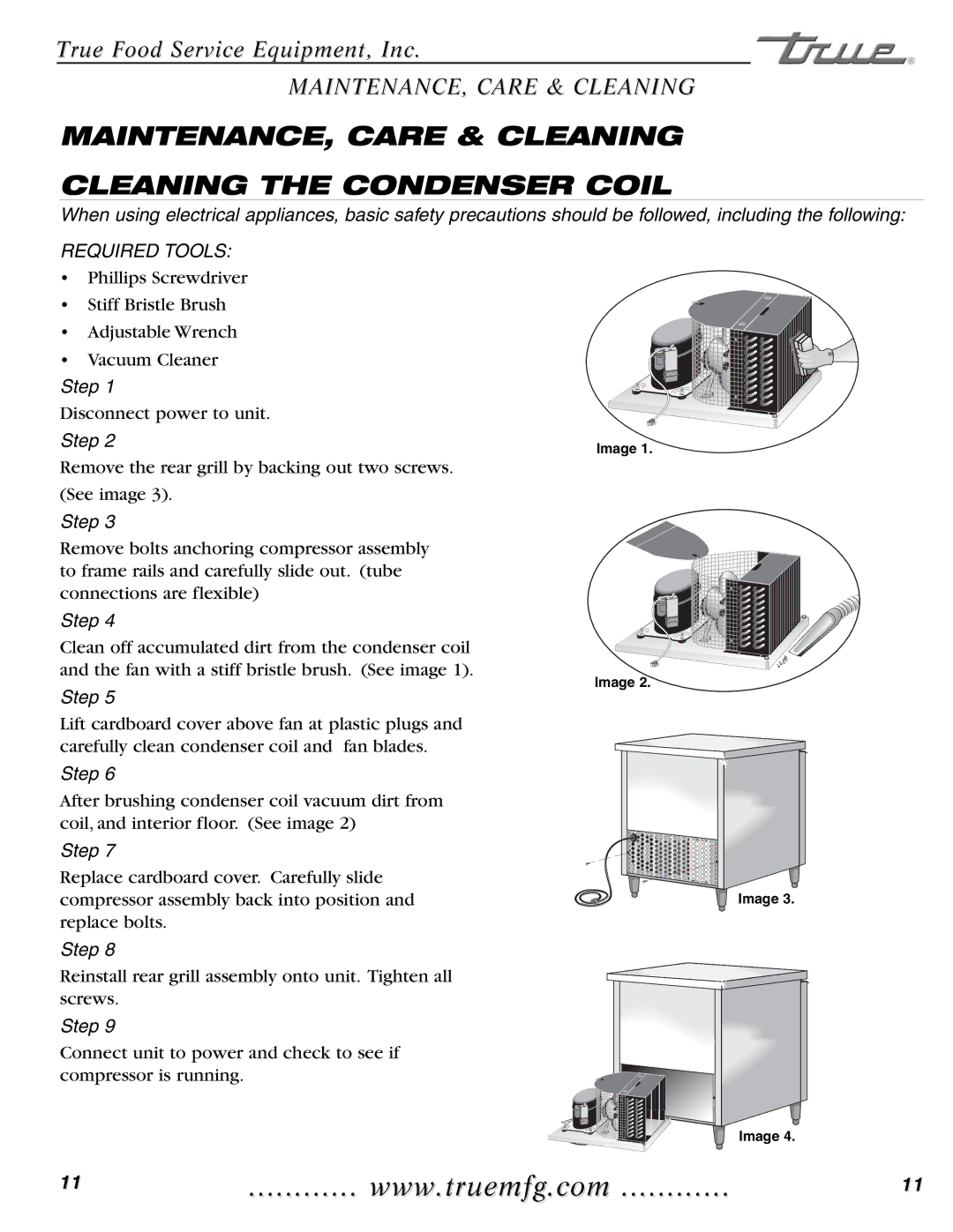 True Manufacturing Company TUC-48F-D-4, TWT-60F MAINTENANCE, Care & Cleaning Cleaning the Condenser Coil, Required Tools 