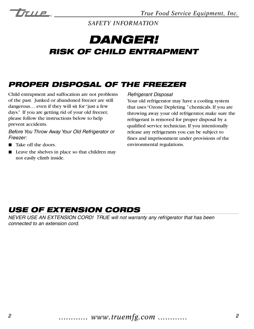 True Manufacturing Company TWT-60F, TUC-48F-D-4, TWT-44F-HD, TUC-27FG Proper Disposal of the Freezer, USE of Extension Cords 