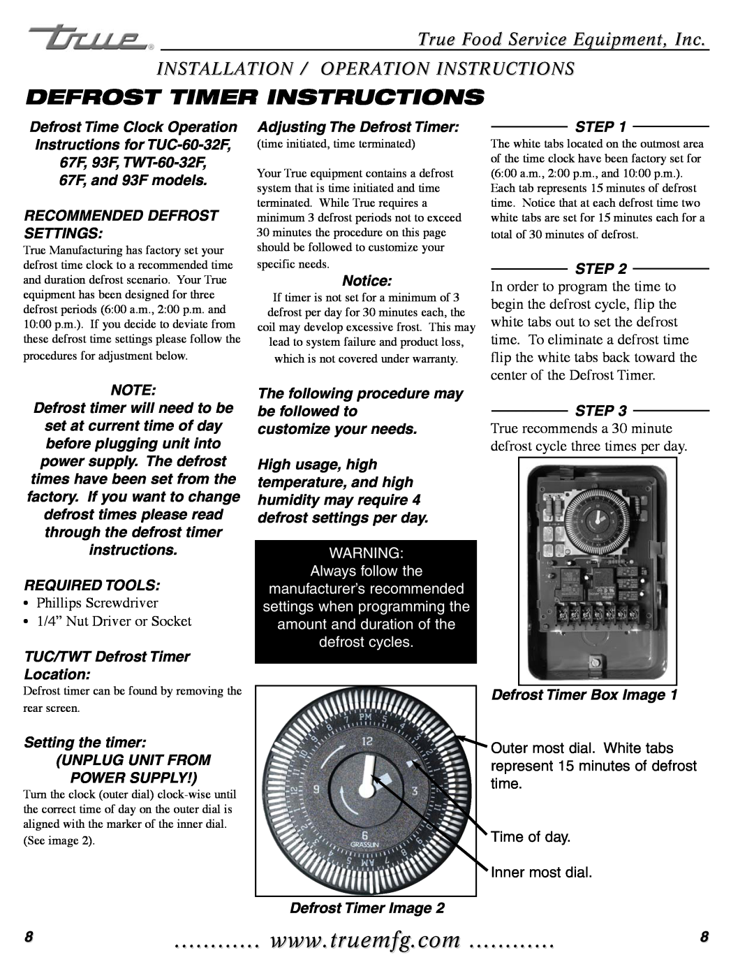 True Manufacturing Company TWT-44F-HD Defrost Timer Instructions, True Food Service Equipment, Inc, Always follow the 