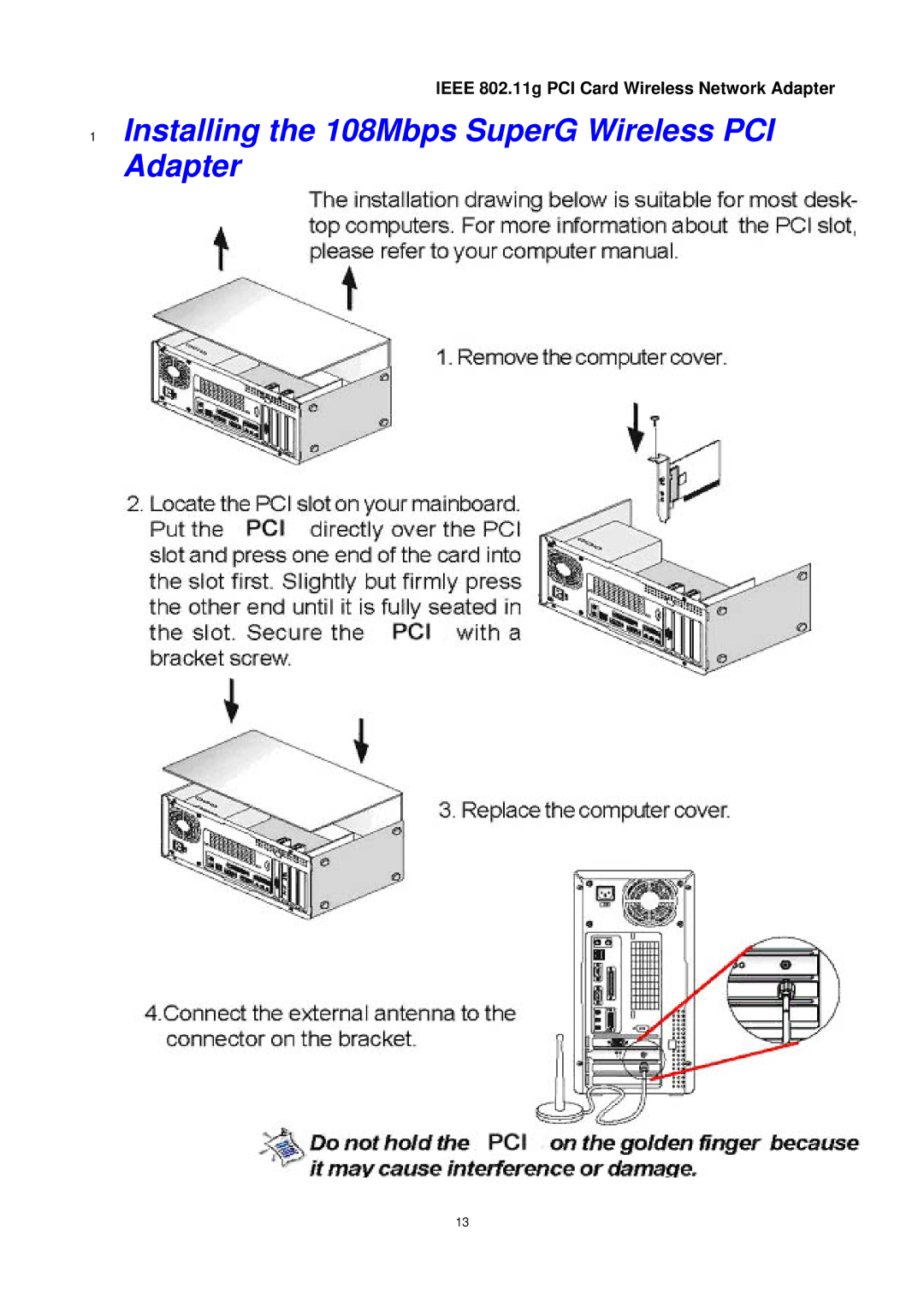 Trust Computer Products 802.11g manual Installing the 108Mbps SuperG Wireless PCI Adapter 