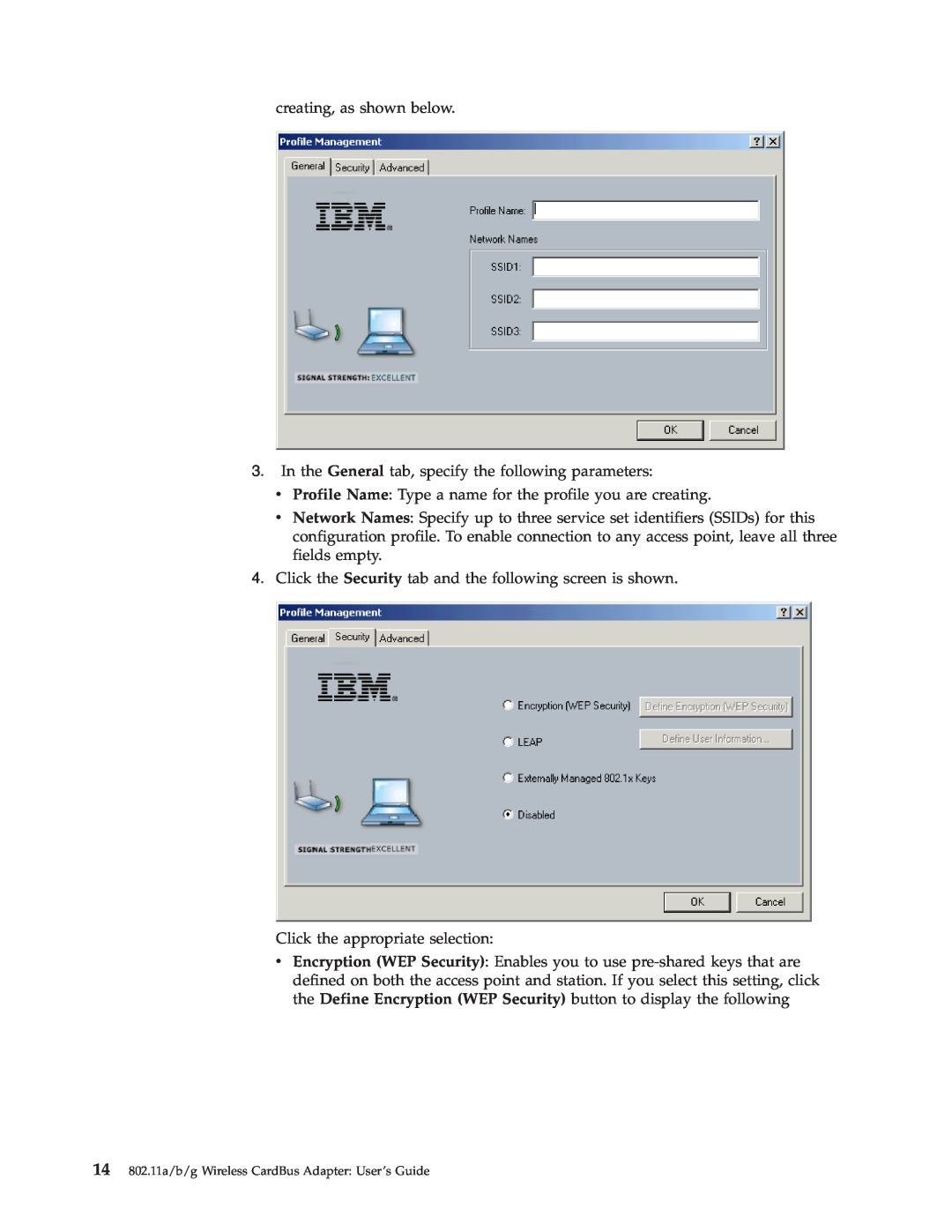 Trust Computer Products IBM 802.11a/b/g Wireless CardBus Adapter manual creating, as shown below 