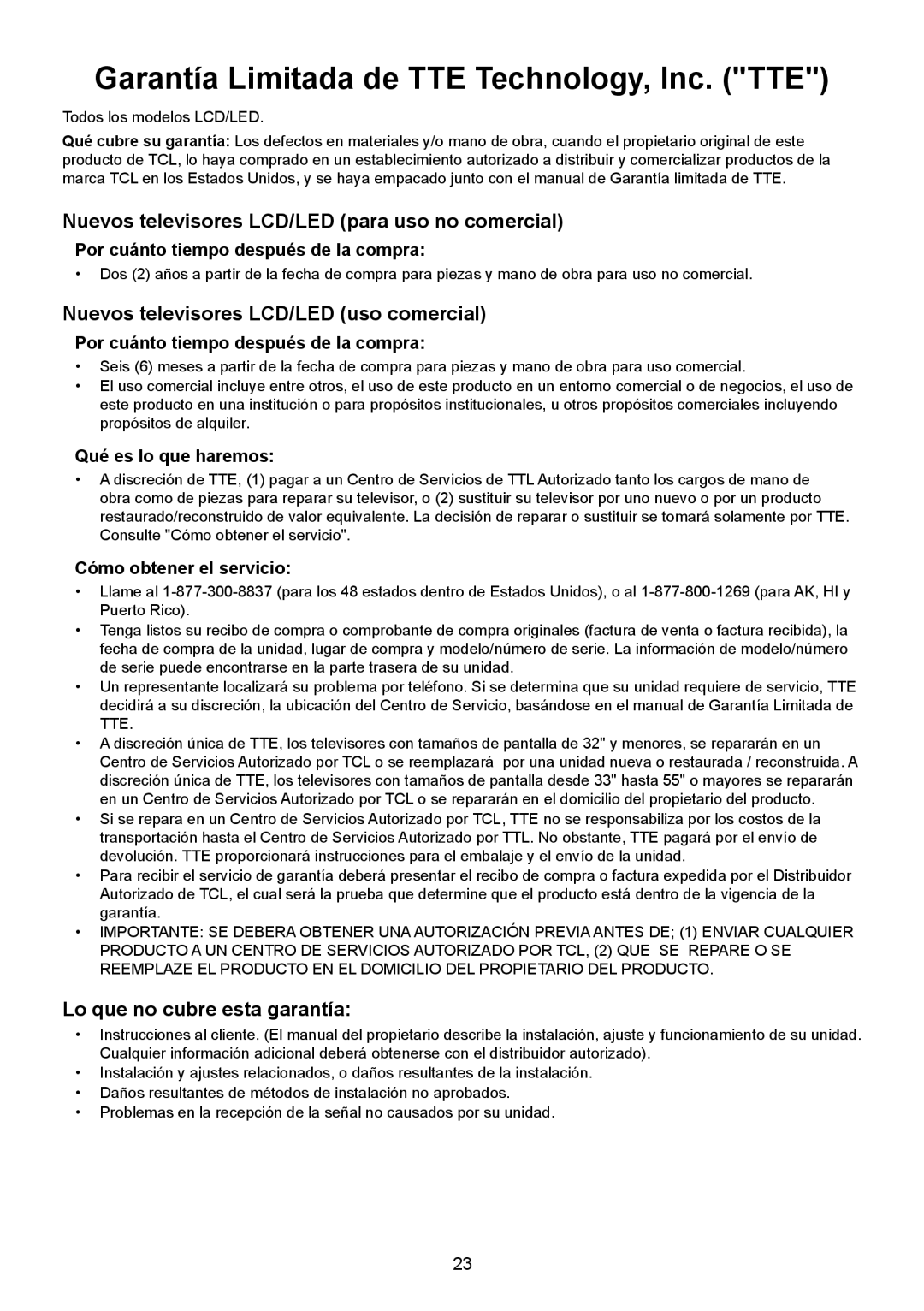 TTE Technology LE32HDF3010 Garantía Limitada de TTE Technology, Inc. TTE, Nuevos televisores LCD/LED para uso no comercial 