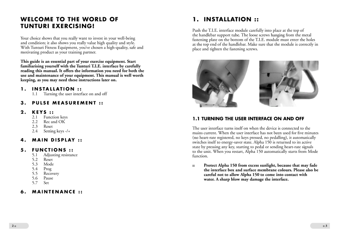 Tunturi Alpha 150 owner manual Welcome to the World Tunturi Exercising, Installation, Turning the User Interface on and OFF 