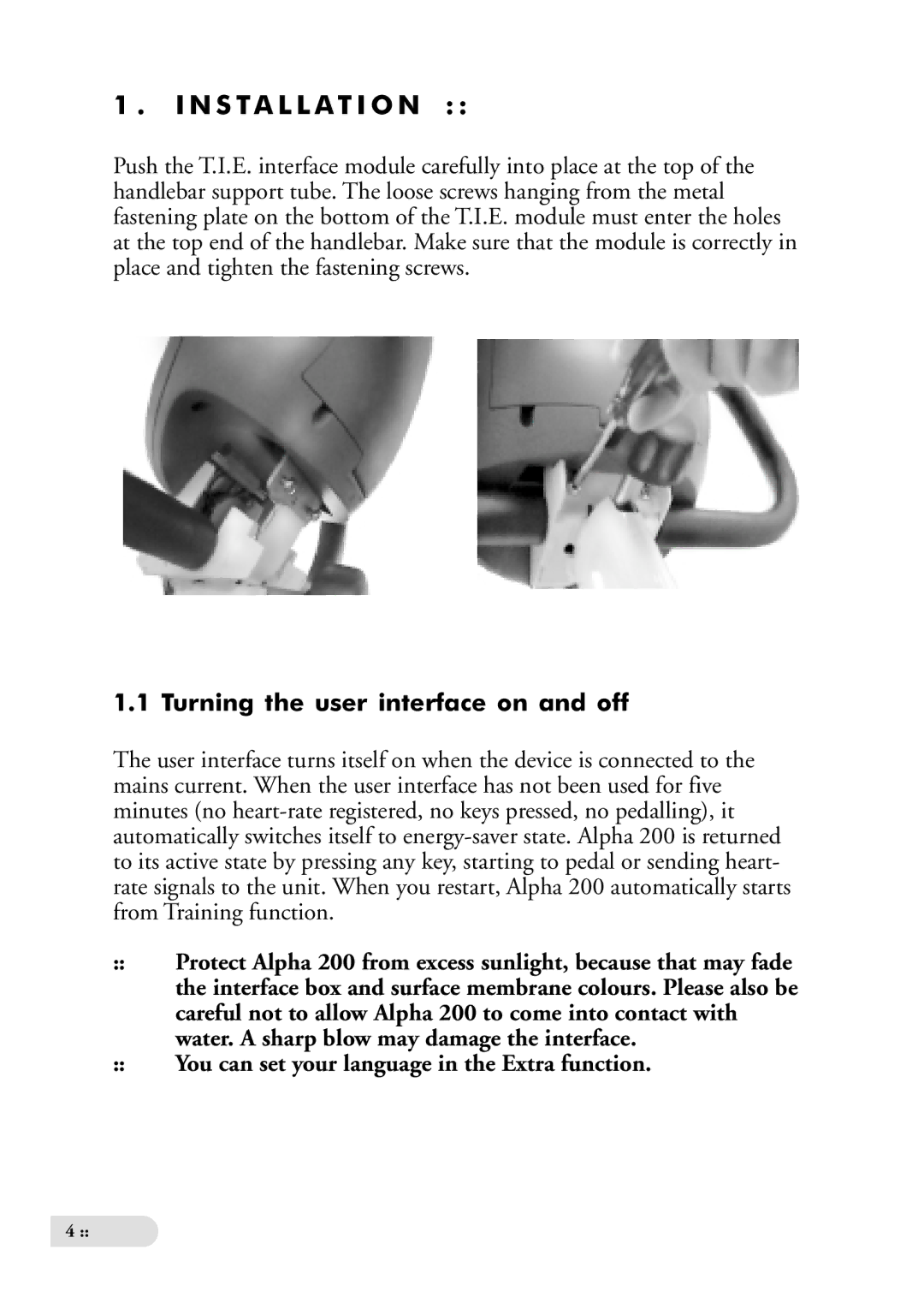 Tunturi ALPHA 200 owner manual Turning the user interface on and off, You can set your language in the Extra function 