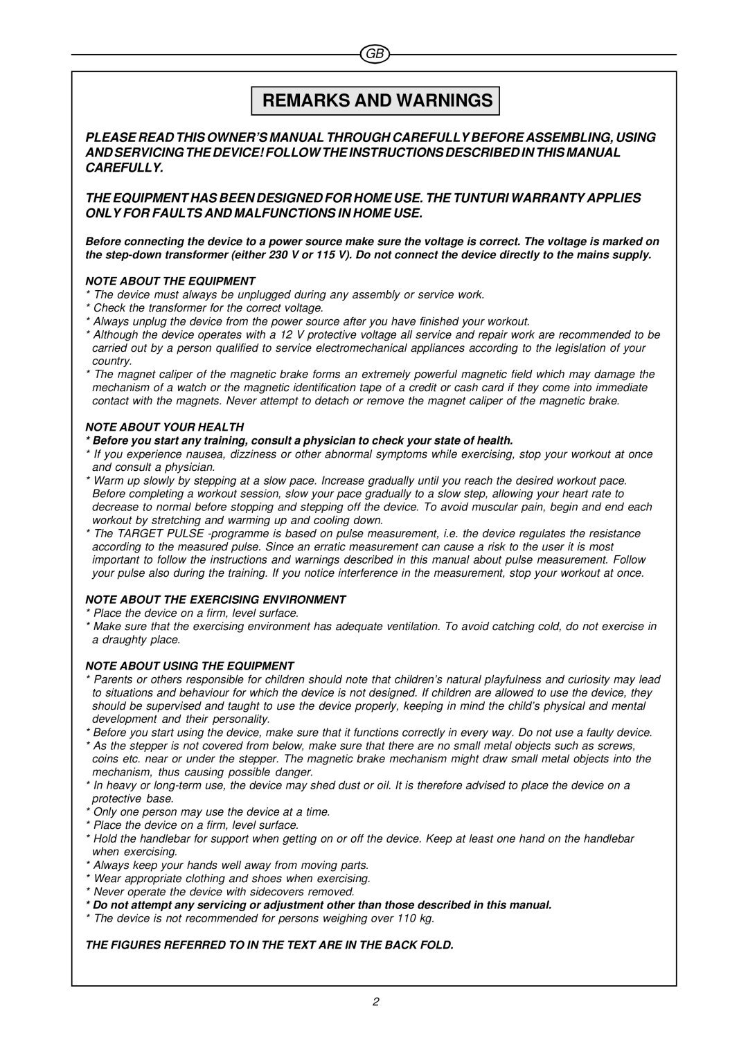 Tunturi C 900 owner manual Remarks and Warnings, Figures Referred to in the Text are in the Back Fold 