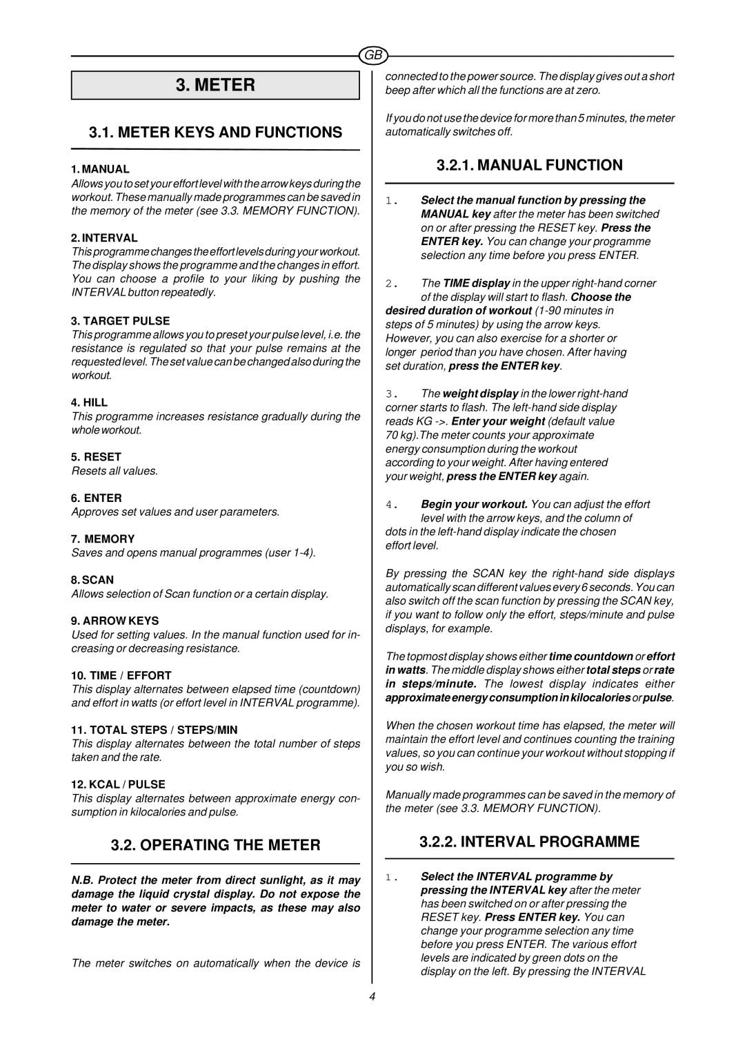 Tunturi C 900 owner manual Meter Keys and Functions, Operating the Meter, Manual Function, Interval Programme 