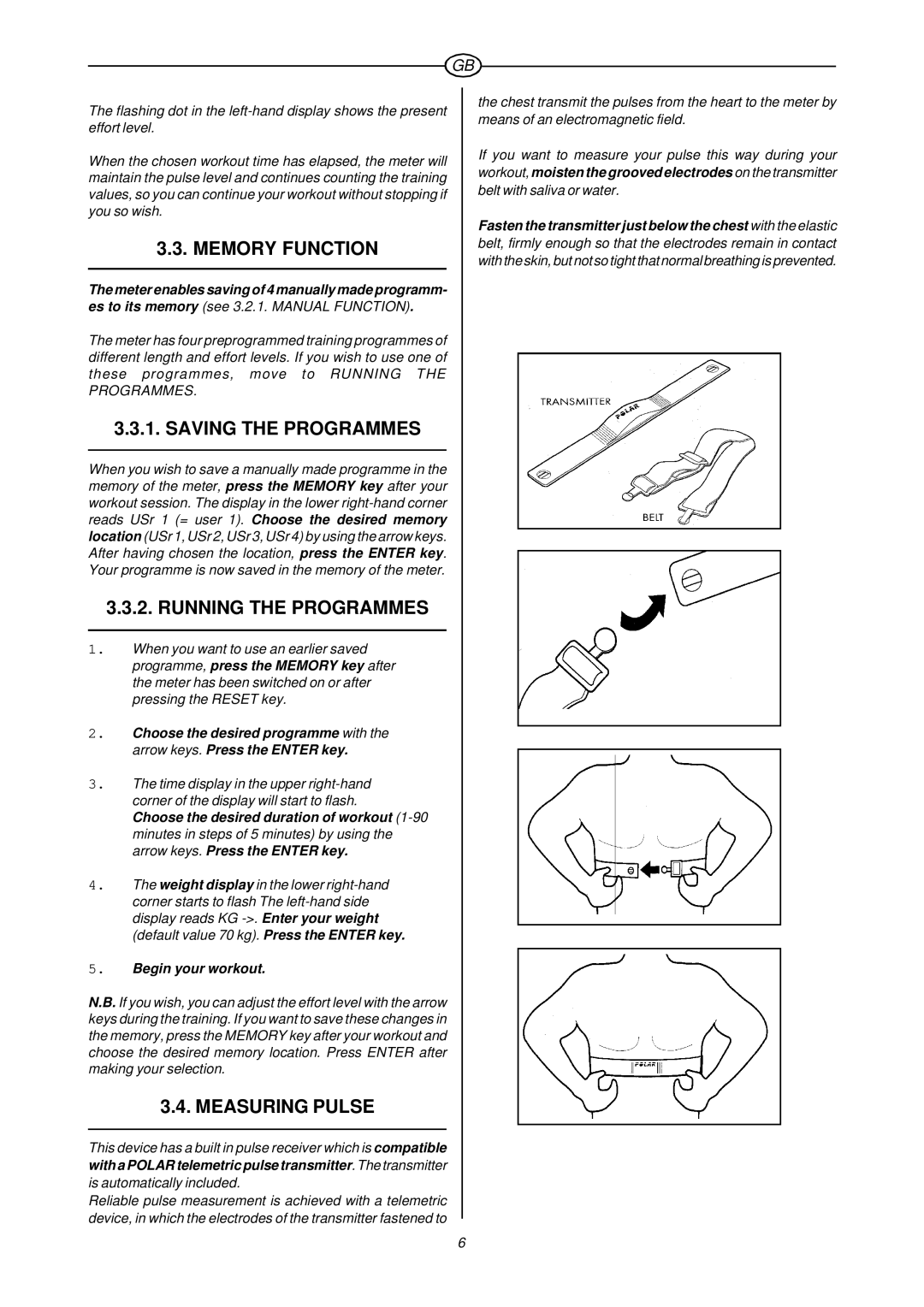 Tunturi C 900 owner manual Memory Function, Saving the Programmes, Running the Programmes, Measuring Pulse 