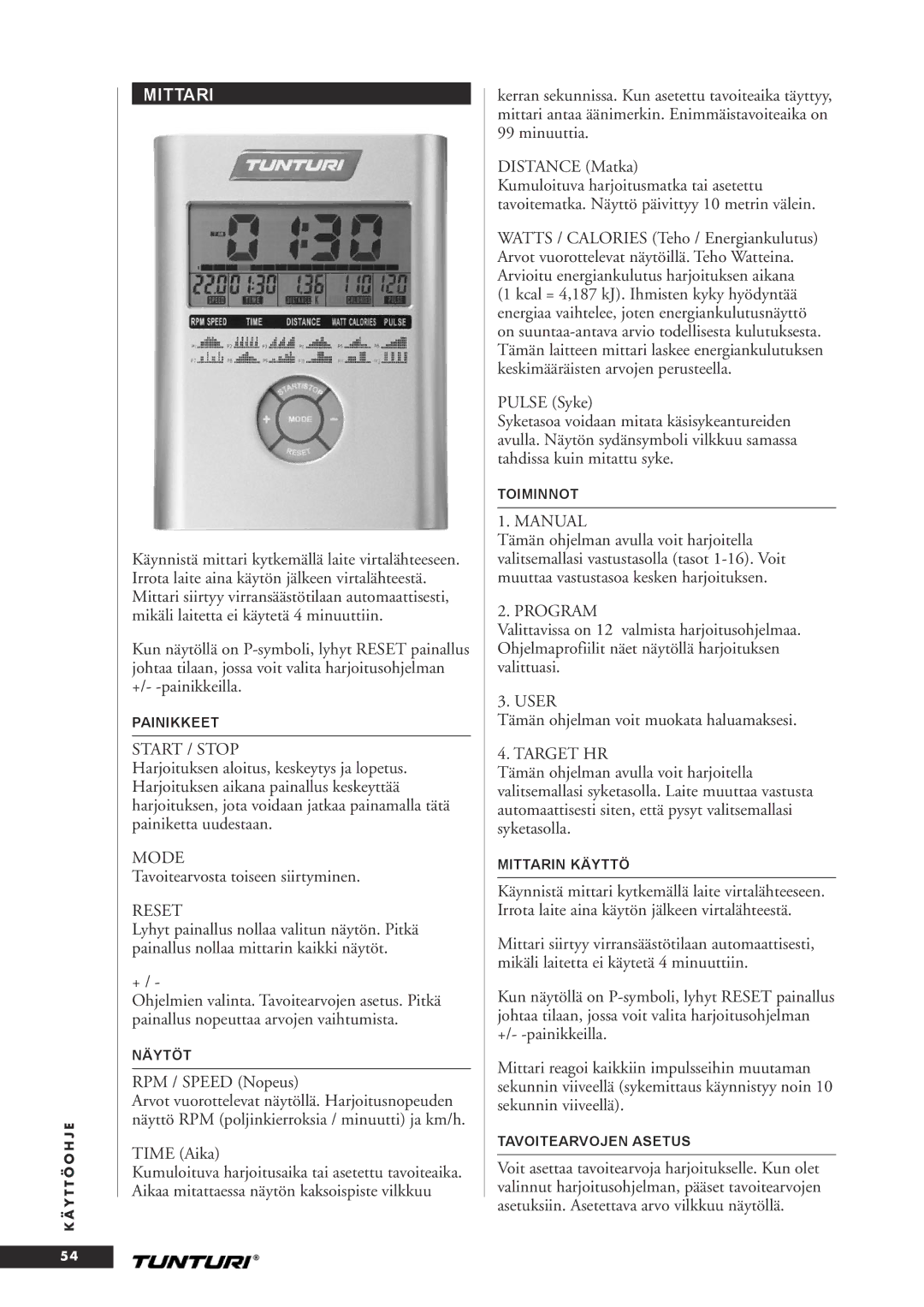 Tunturi C20 owner manual Mittari, Tavoitearvosta toiseen siirtyminen, Pulse Syke, Tämän ohjelman voit muokata haluamaksesi 