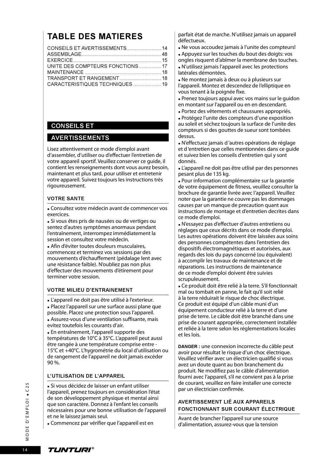 Tunturi C25 owner manual Conseils ET Avertissements, Consultez votre médecin avant de commencer vos exercices 