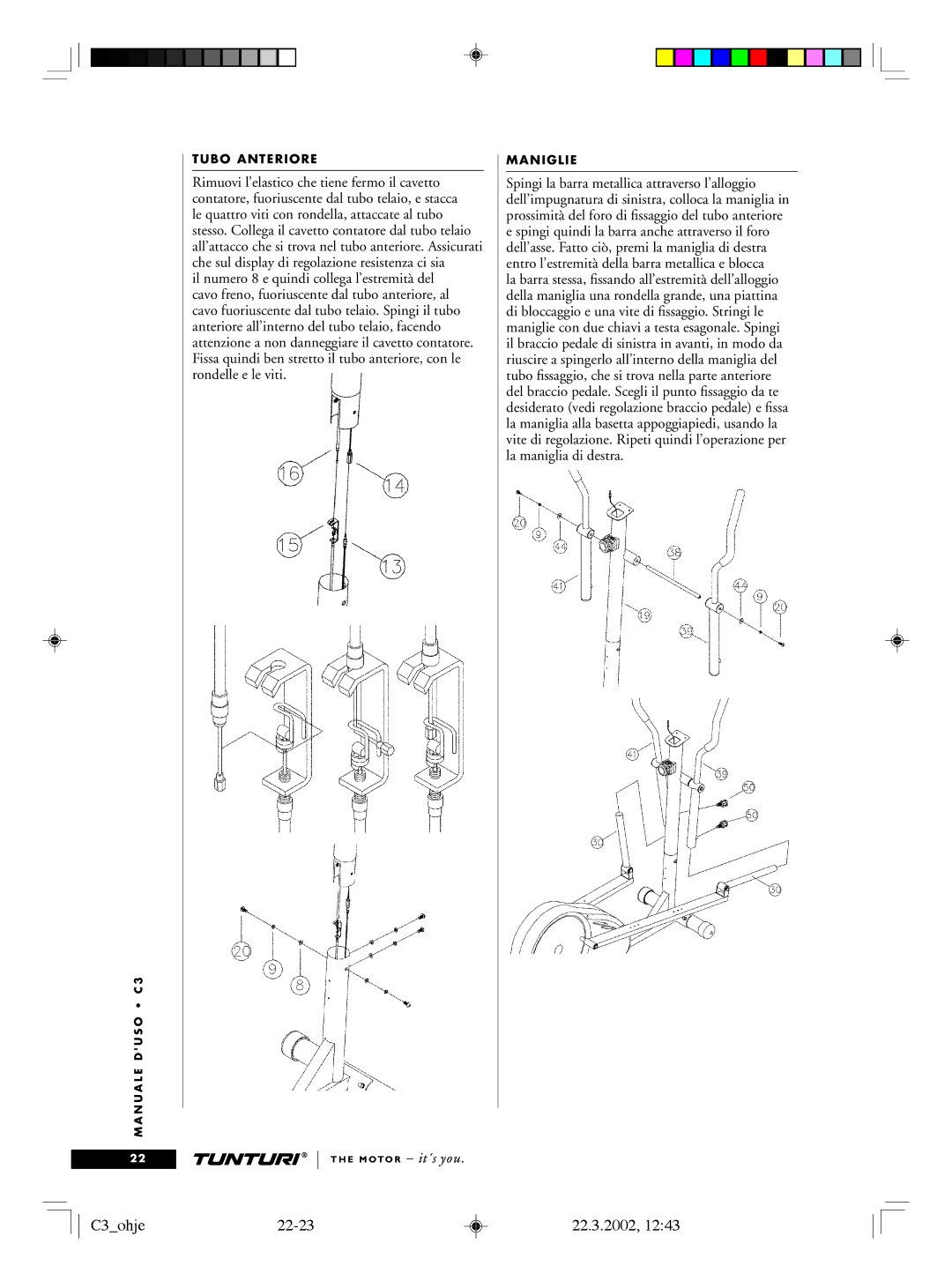 Tunturi owner manual C3ohje22-23 22.3.2002, Tubo Anteriore, Maniglie 