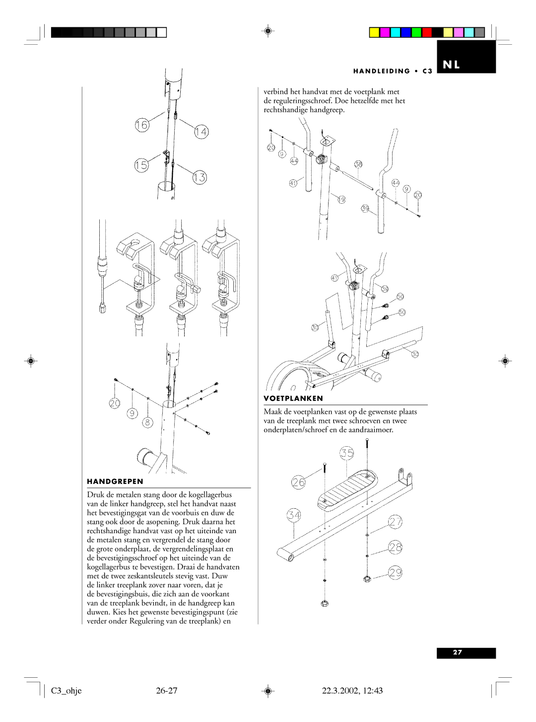 Tunturi C3 owner manual Handgrepen, Voetplanken 