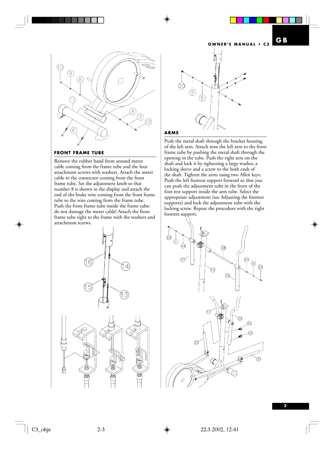 Tunturi C3 owner manual Front Frame Tube, Arms 