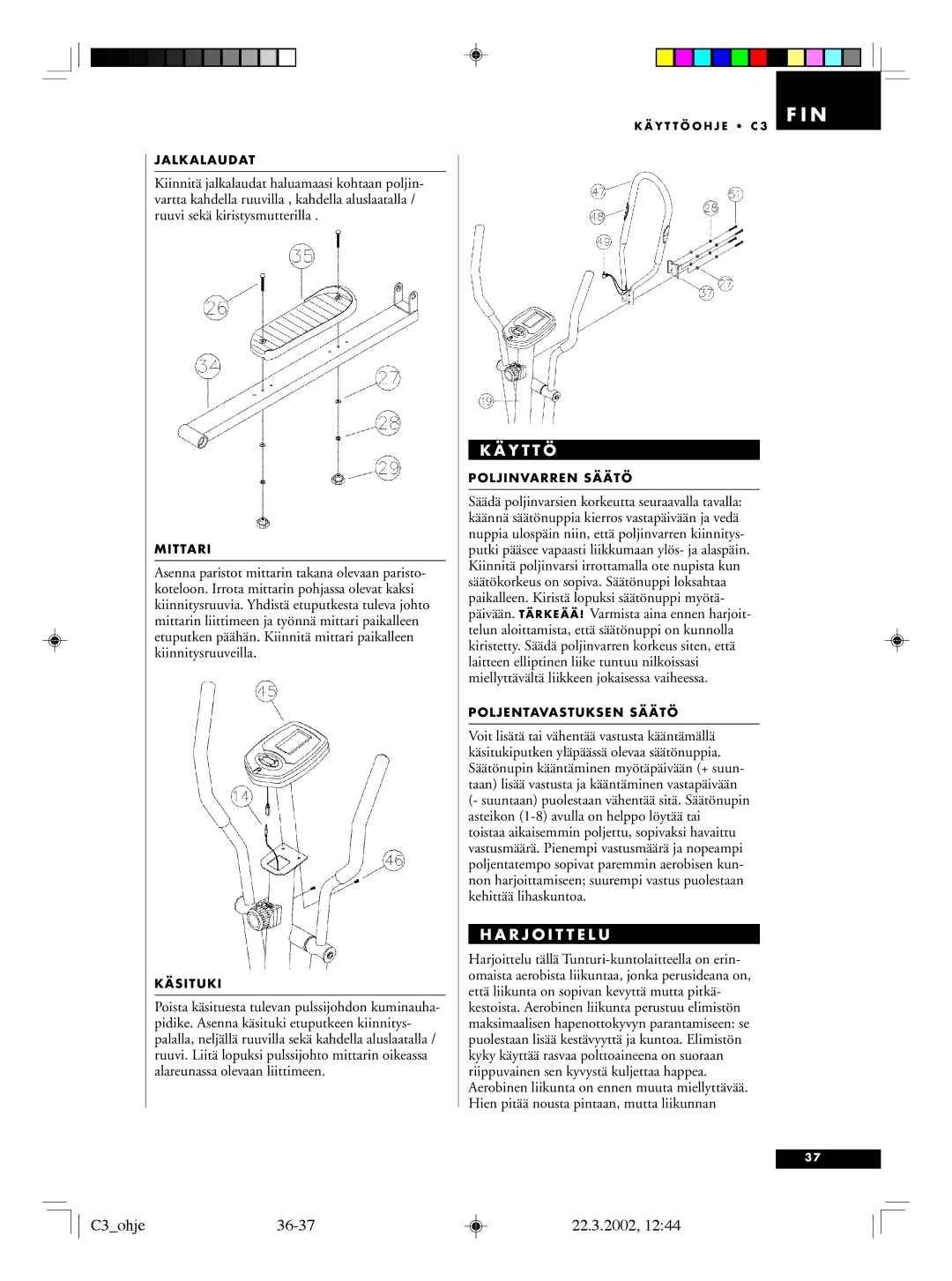 Tunturi C3 owner manual Y T T Ö, R J O I T T E L U 