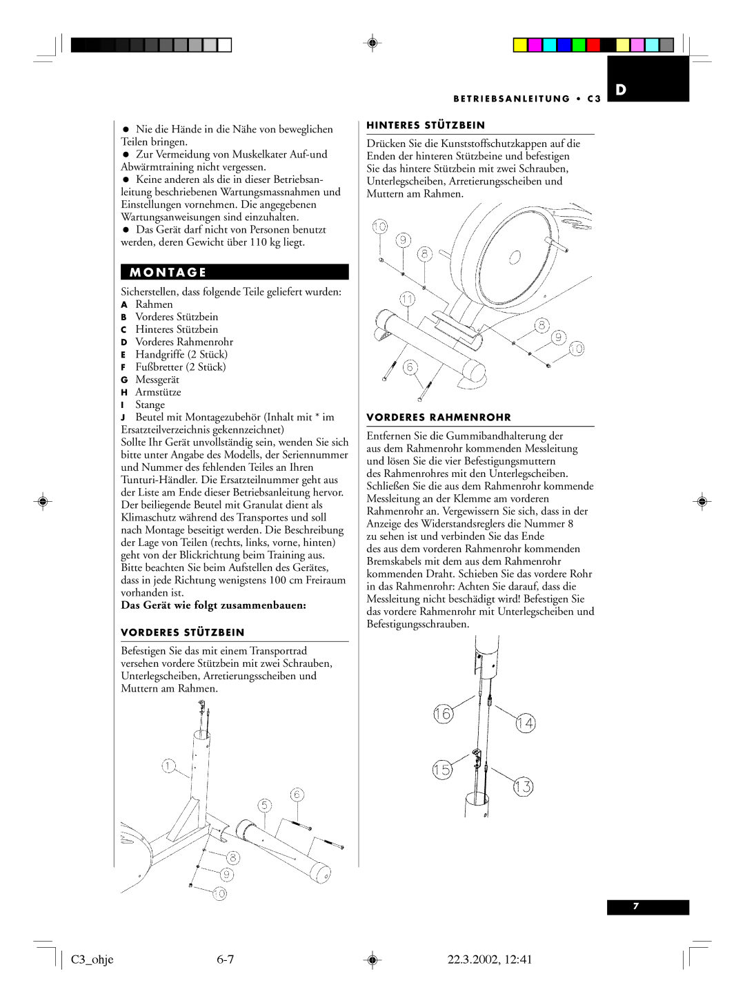 Tunturi C3 owner manual N T a G E, Das Gerät wie folgt zusammenbauen, Zu sehen ist und verbinden Sie das Ende 