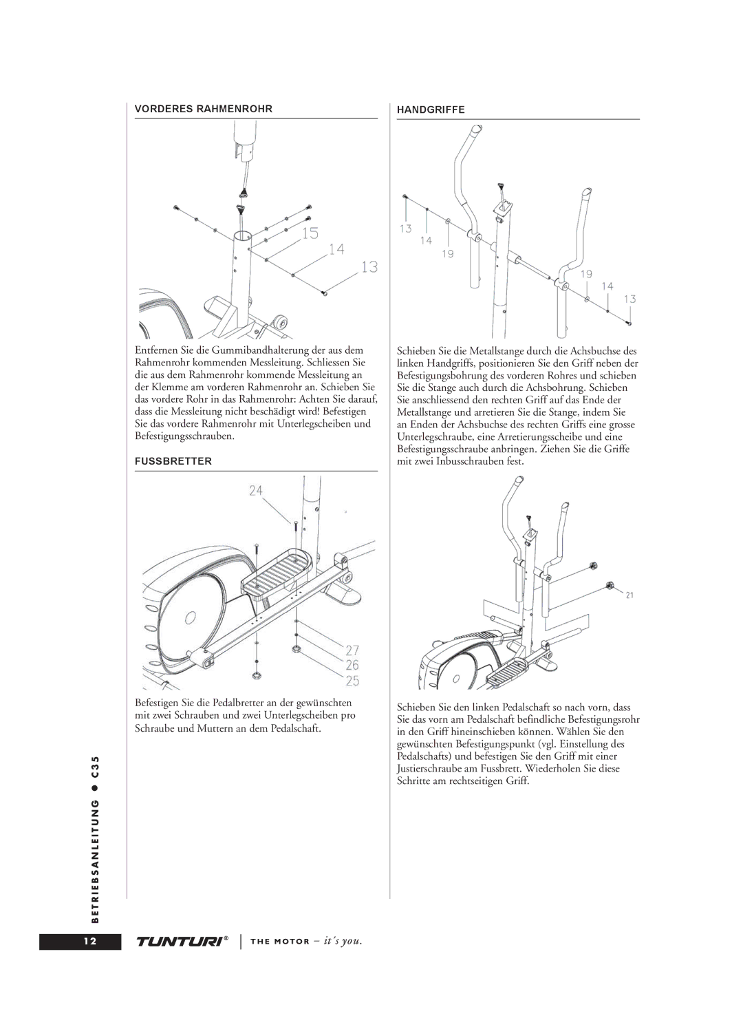 Tunturi C35 owner manual Vorderes Rahmenrohr, Fussbretter, Handgriffe 