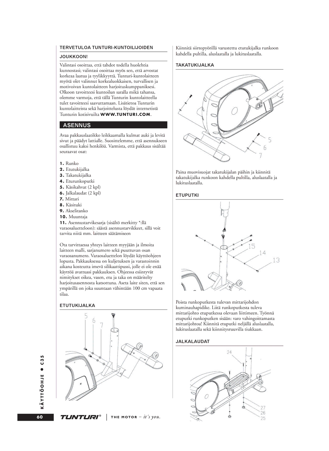 Tunturi C35 owner manual Asennus 