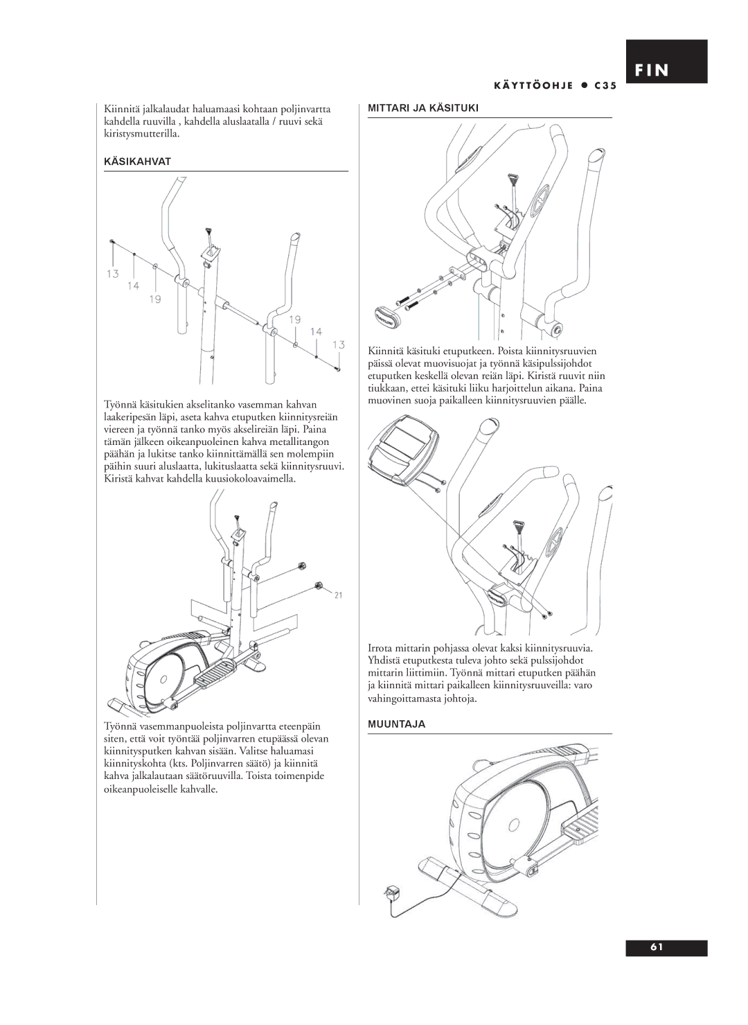 Tunturi C35 owner manual Käsikahvat, Mittari JA Käsituki, Muuntaja 