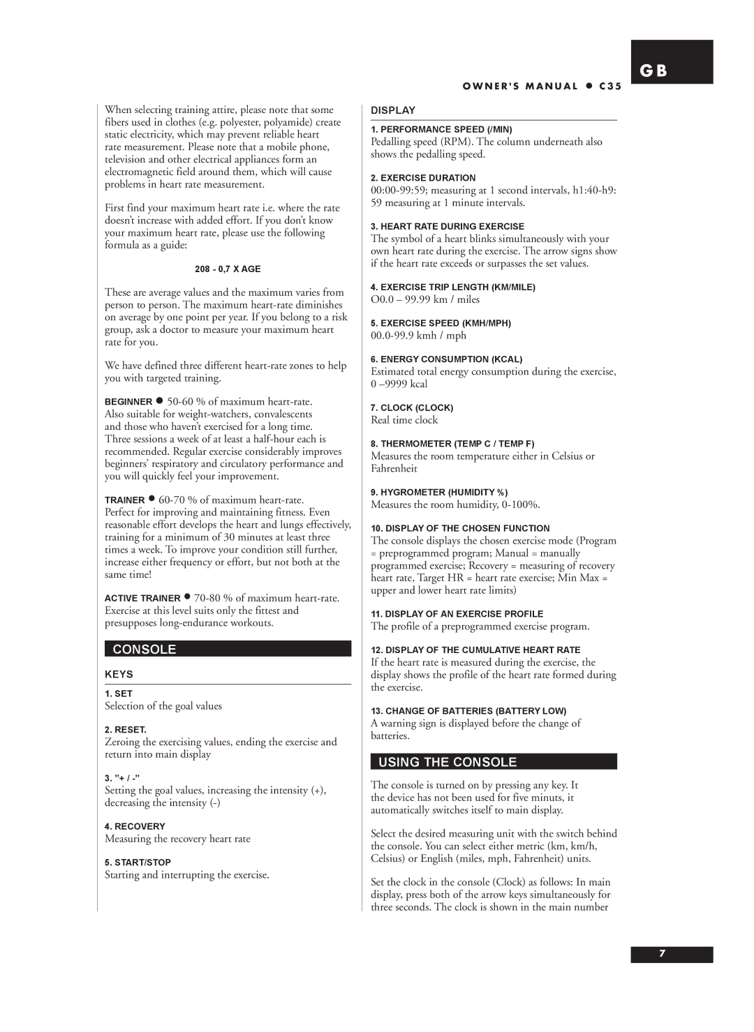 Tunturi C35 owner manual Using the Console 