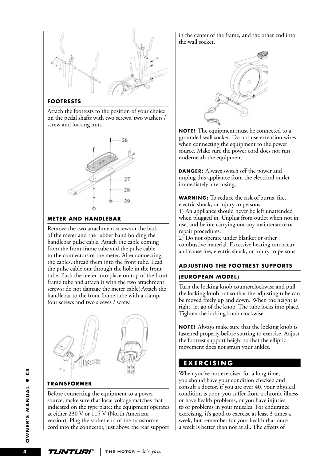 Tunturi C4 owner manual E R C I S I N G 