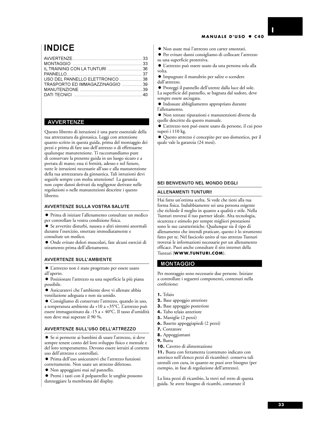 Tunturi C40 owner manual Avvertenze, Montaggio 