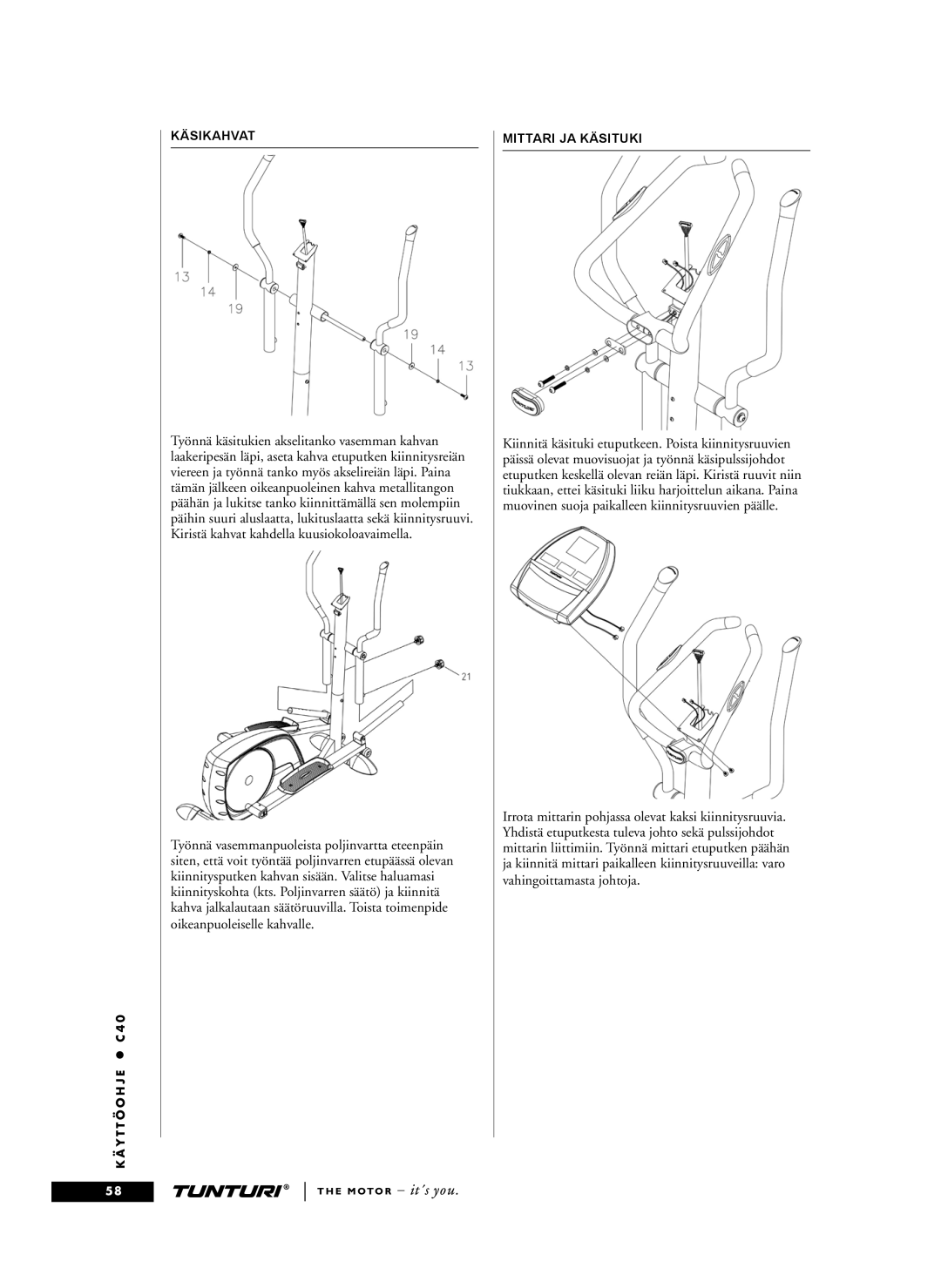 Tunturi C40 owner manual Käsikahvat, Mittari JA Käsituki 